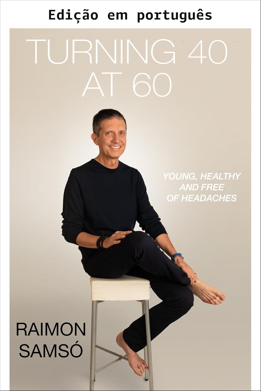 capítulo por capítulo baixar Ter 40 aos 60 (Coleção Raimon Samsó em português)