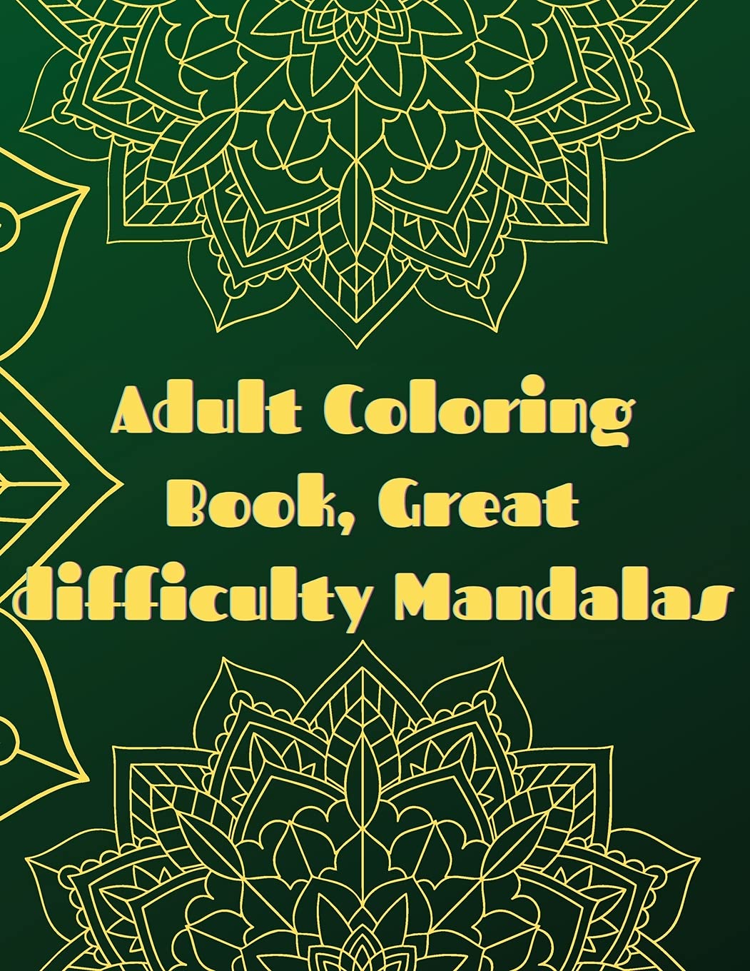 ler totalmente Adult Coloring Book, Great difficulty Mandalas: Mandala Coloring Book For Adults 48 Amazing Mandala for you Secial Desing for everyone Relaxing and Stress Relieving