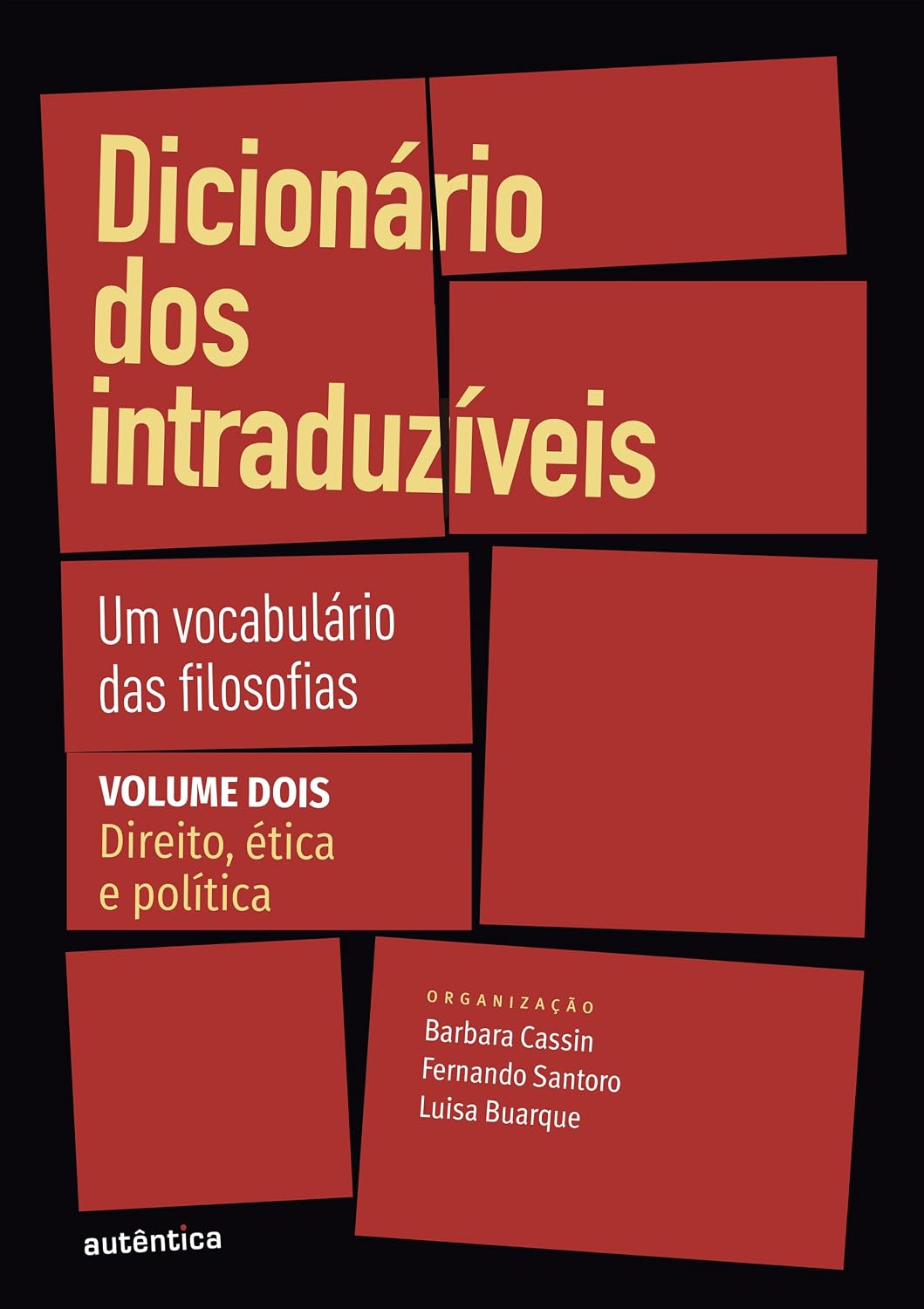 Dicionário dos intraduzíveis Vol. 2 (Direito, ética e política): Um vocabulário das filosofias baixar livro de graça