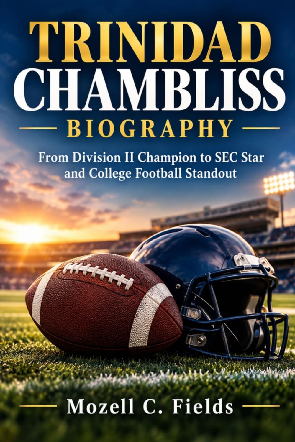 Trinidad Chambliss Biography: From Division II Champion to SEC Star and College Football Standout baixar o livro de graça