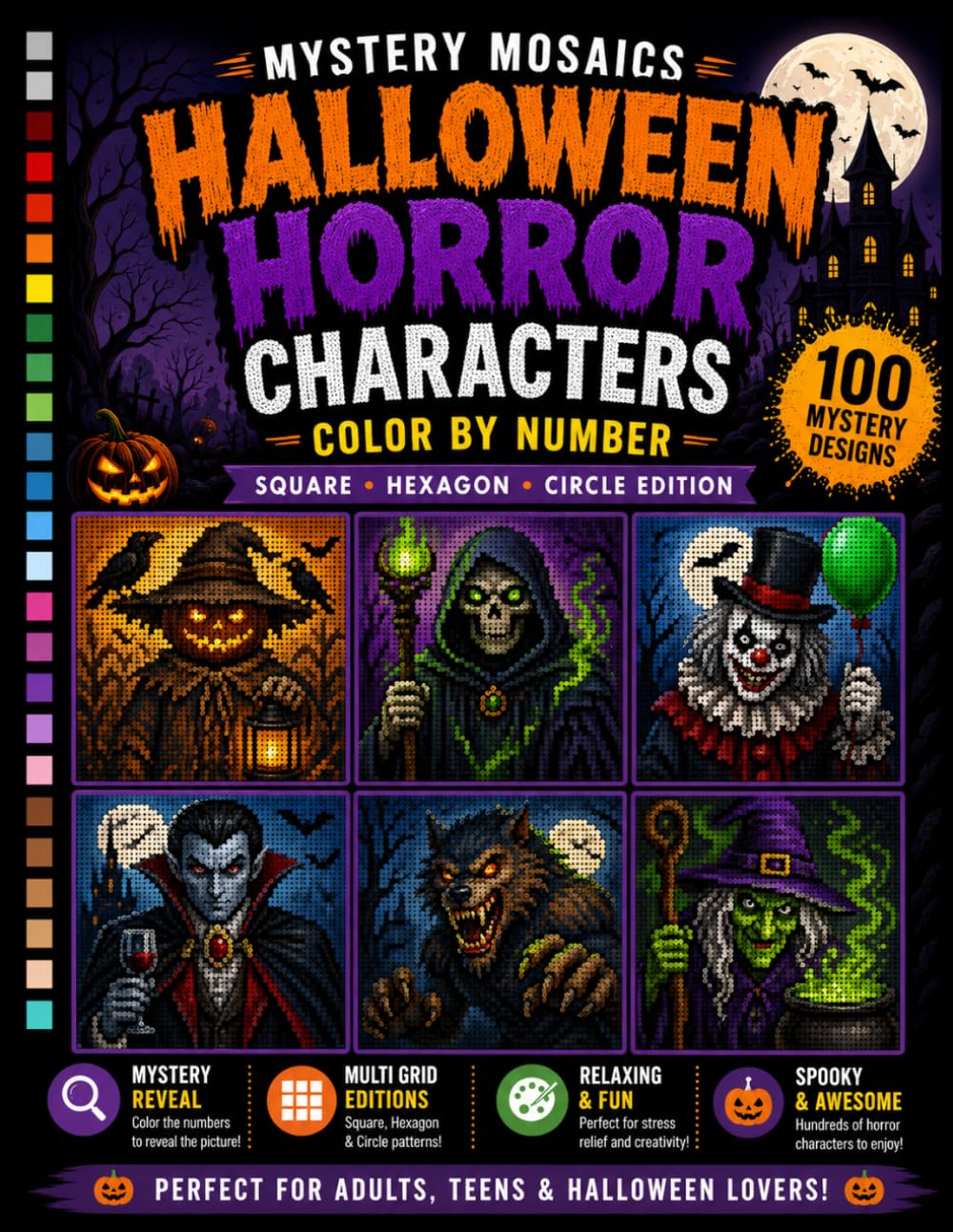 ler totalmente 100 Halloween Horror Characters Mystery Mosaics Color by Number: Hidden Pixel Art Puzzles Featuring Original Monsters, Haunted Creatures, Gothic... and Creepy Designs for Adults and Teens