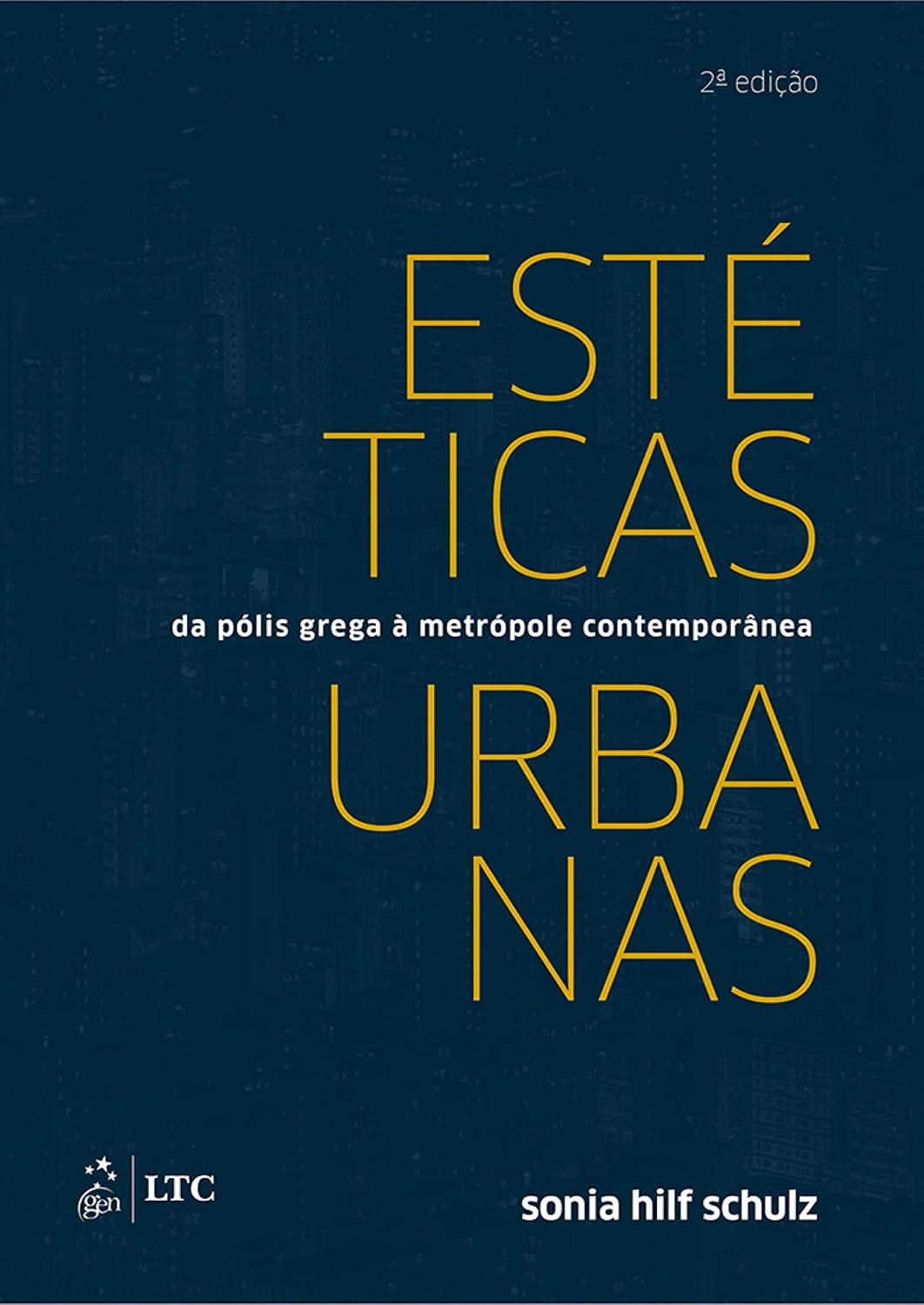 Estéticas Urbanas - Da Pólis Grega a Metrópole Contemporânea baixar o livro de graça