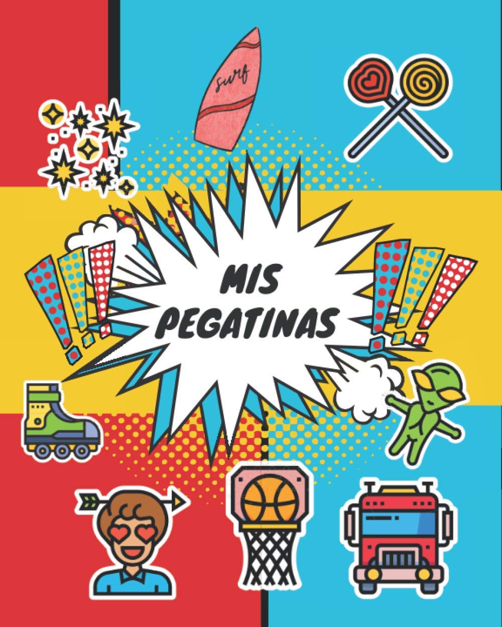 ¡MIS PEGATINAS!: ÁLBUM EN BLANCO PARA COLOCAR TU COLECCIÓN DE PEGATINAS | Cuaderno Para Organizar tus Pegatinas Favoritas por Temas | Regalo Infantil, Niño o Niña | Cumpleaños, Navidad. baixar livro de graça
