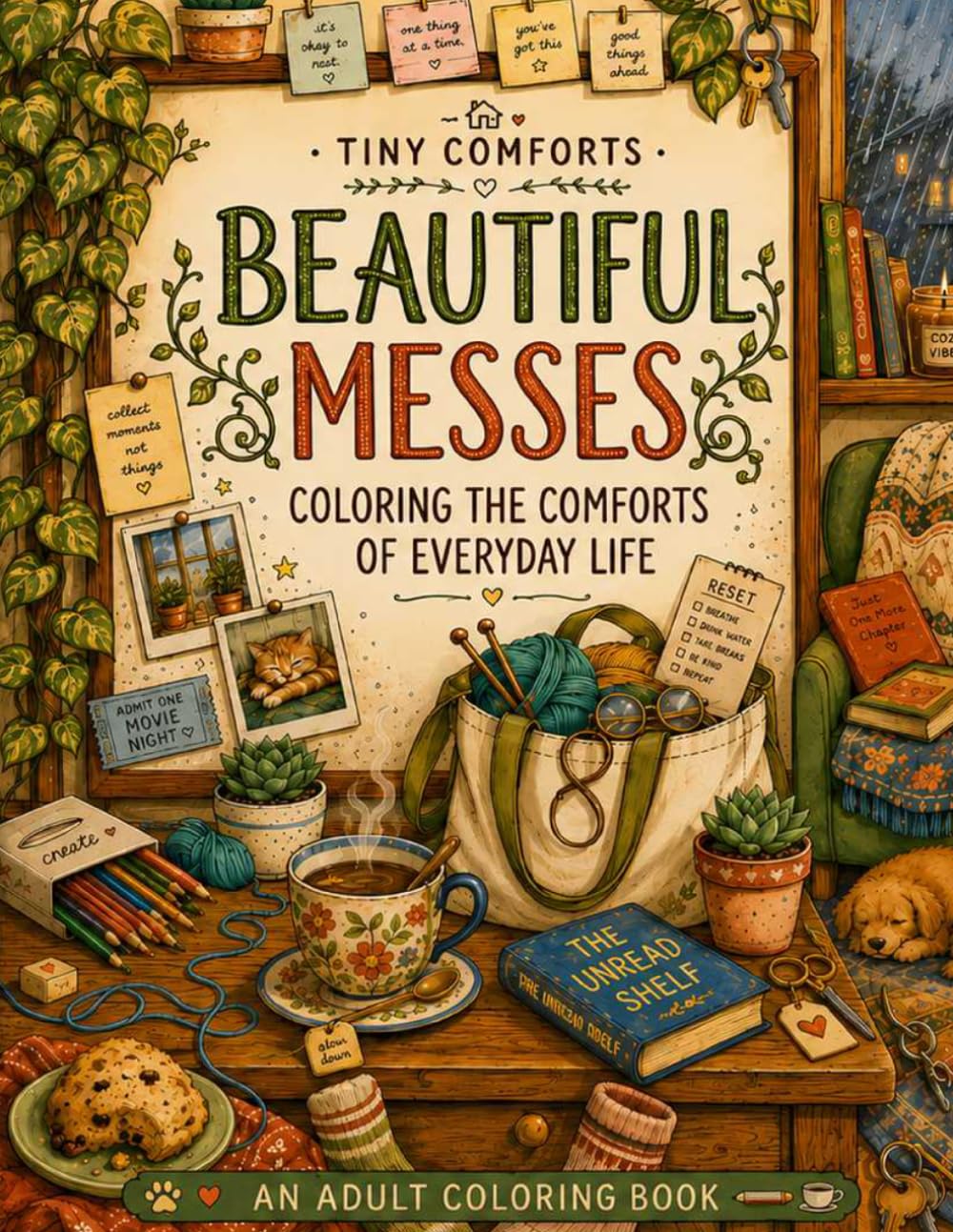 TINY COMFORTS BEAUTIFUL MESSES: COLORING THE COMFORTS OF EVERYDAY LIFE baixar o livro de graça