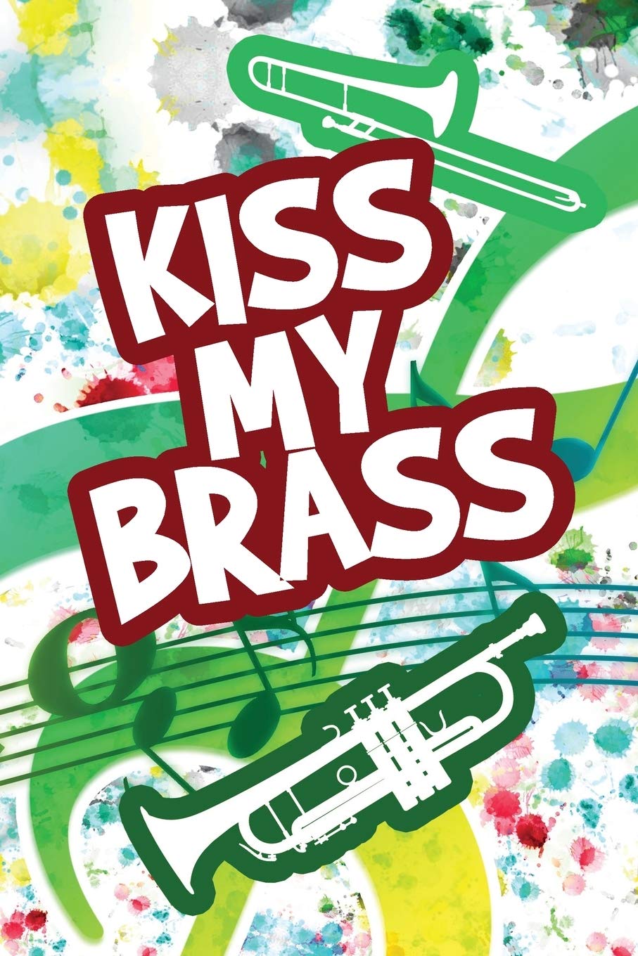 Kiss My Brass: Dot Grid Journal 6x9 - Marching Band Musical Notebook I Church Worship Gift for Musicians and Orchestra Fans baixar o livro de graça