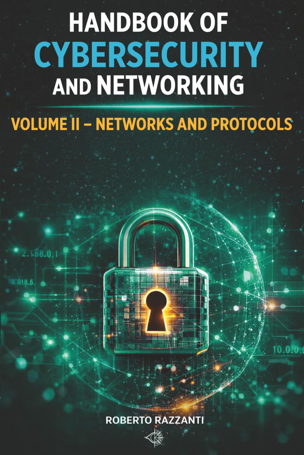 capítulo por capítulo baixar Handbook of Cybersecurity and Networking: Vol II - Networks and Protocols