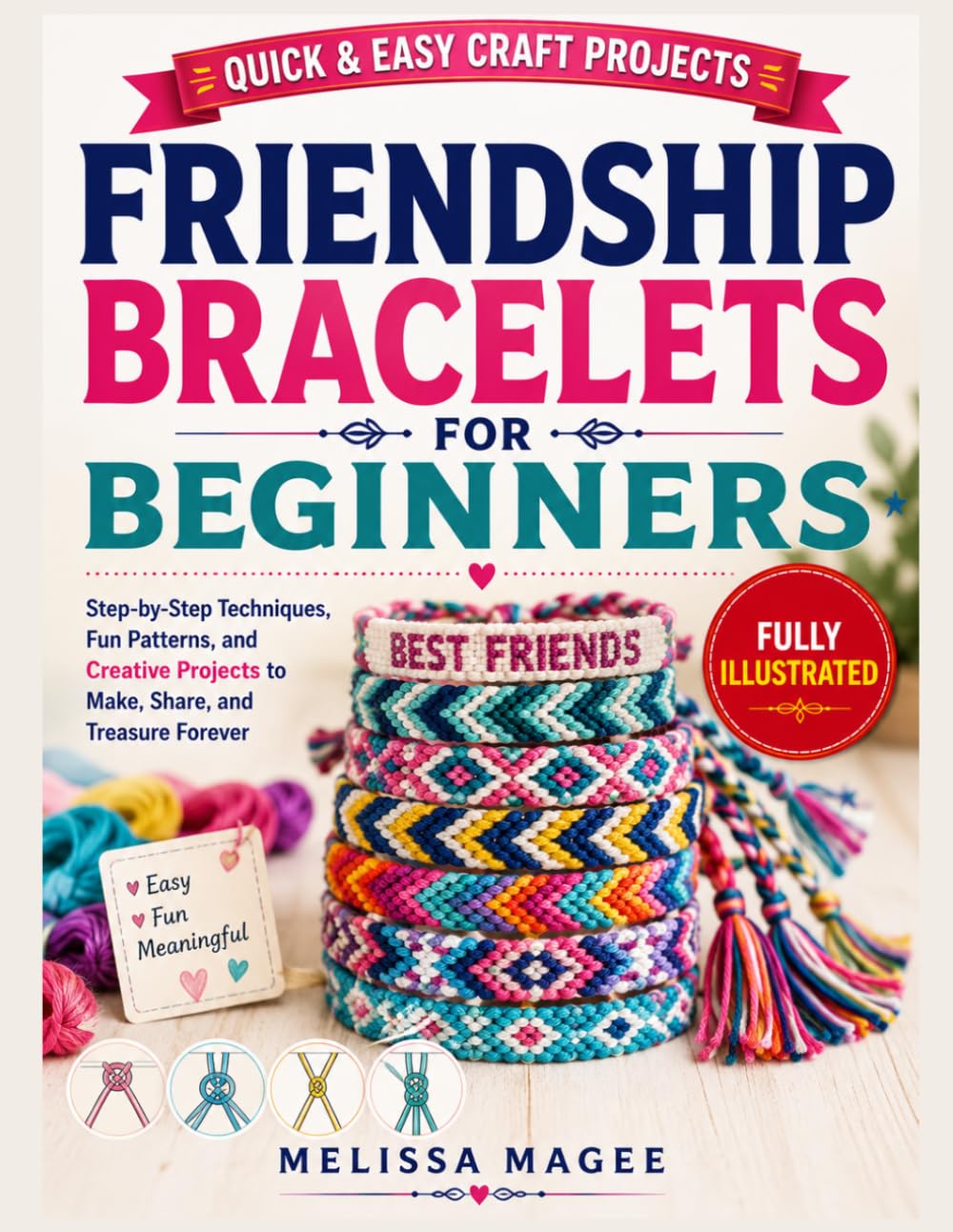 Friendship Bracelets For Beginners: Step-by-Step Knotting Techniques with Clear Diagrams, Easy Bracelet Patterns, Color Combinations, and Creative Handmade Projects baixar o livro de graça