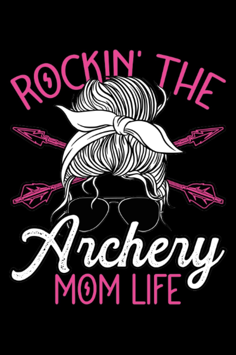 Rockin the archery mom: Dot Grid Jounal ToDo Exercise Book or Diary 6" x 9" (15.24 x 22.86 cm) 120 pages baixar o livro de graça