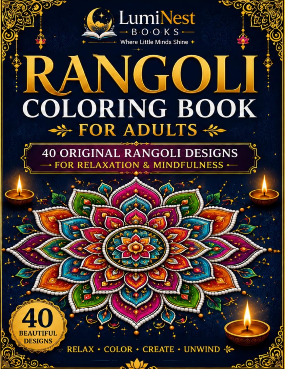 Rangoli Coloring book for Adults: 40 Beautiful Traditional & Modern Indian Patterns to Color, Relax & Create baixar o livro de graça