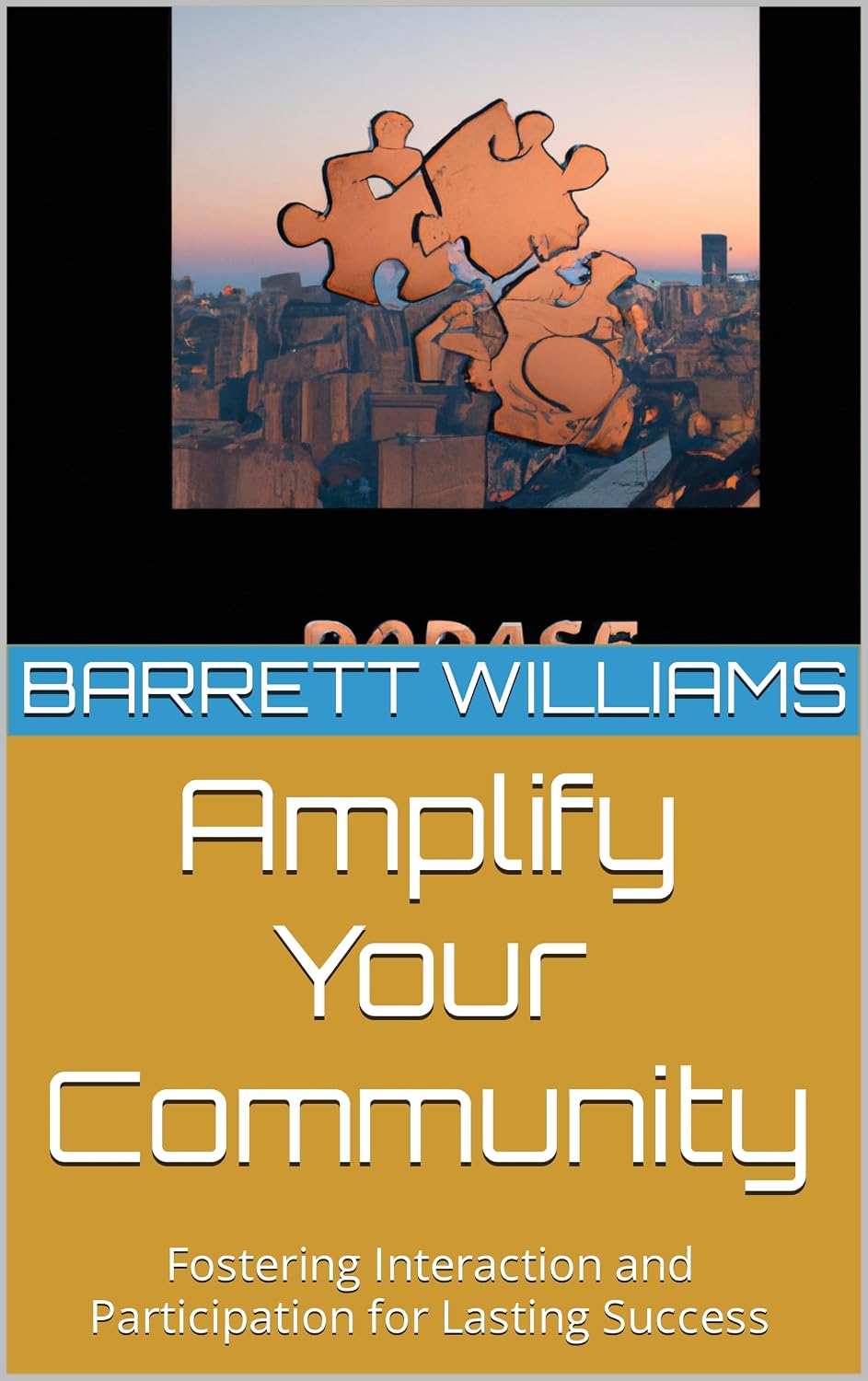 capítulo por capítulo baixar Amplify Your Community: Fostering Interaction and Participation for Lasting Success (Discord Domination: Building and Profiting from Thriving Communities) (English Edition)