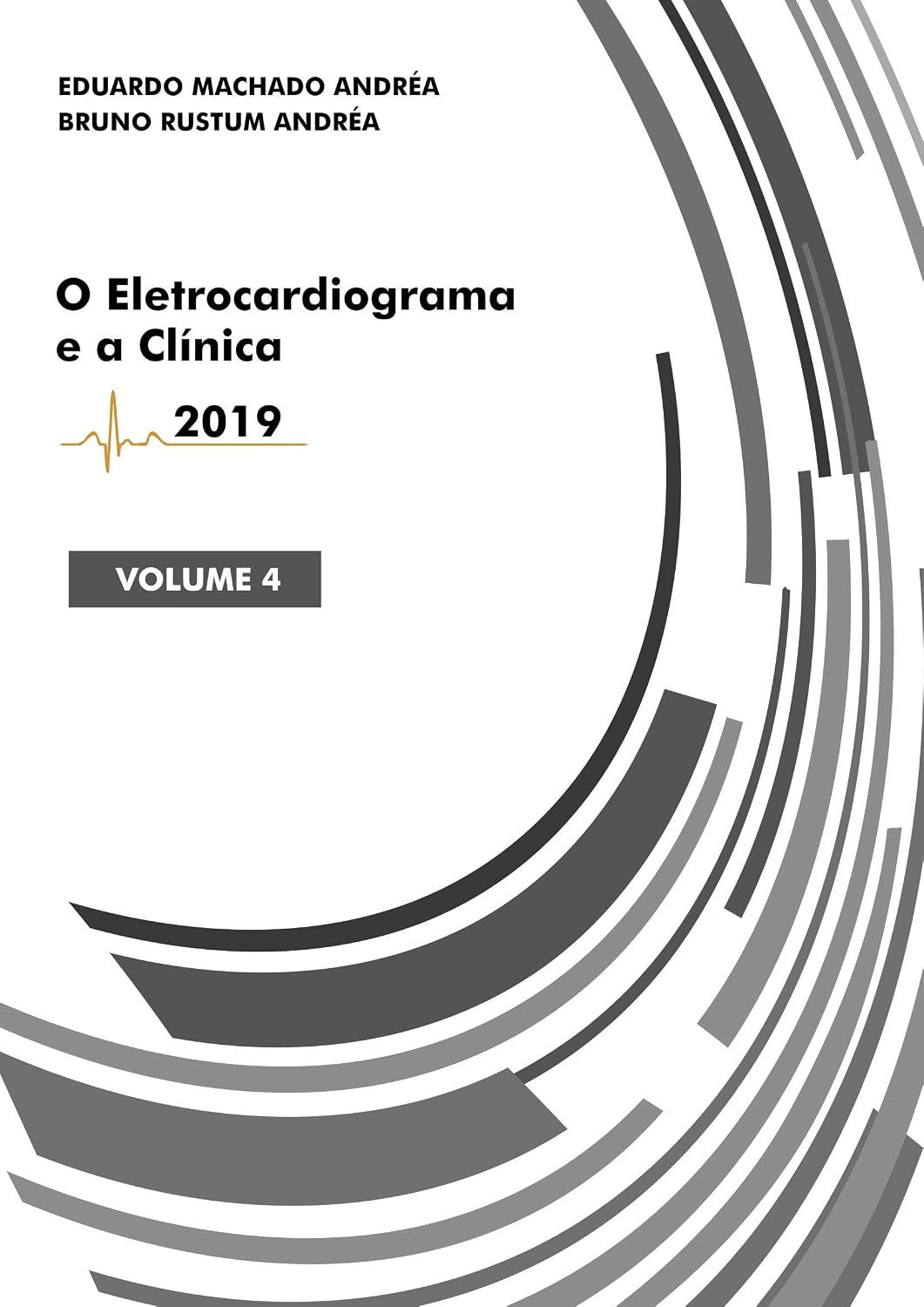 O Eletrocardiograma e a Clínica: Volume IV baixar livro de graça