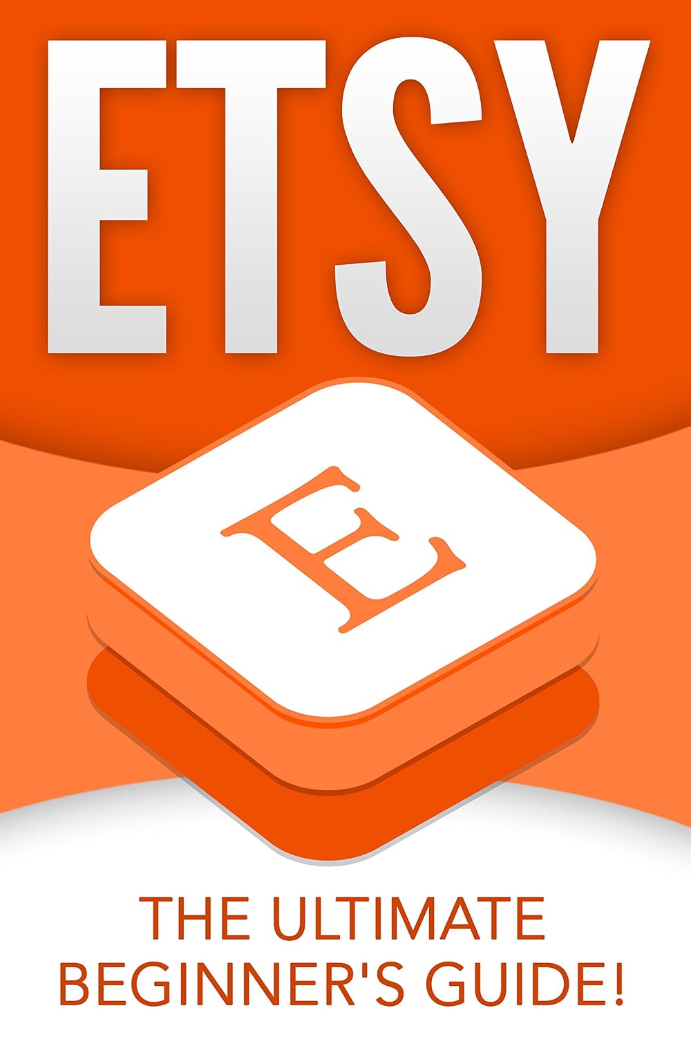 Etsy: The Ultimate Beginner’s Guide! (English Edition) baixar livro de graça