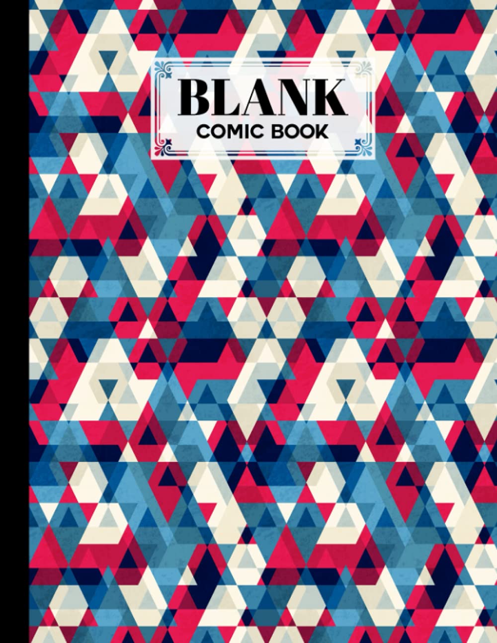 ler totalmente Blank Comic Book: Triangle Cover, Create Your Own Story, Journal, Notebook, Sketchbook for Kids and Adults, 120 Pages - Size 8.5" x 11" Notebook by Wiebke John