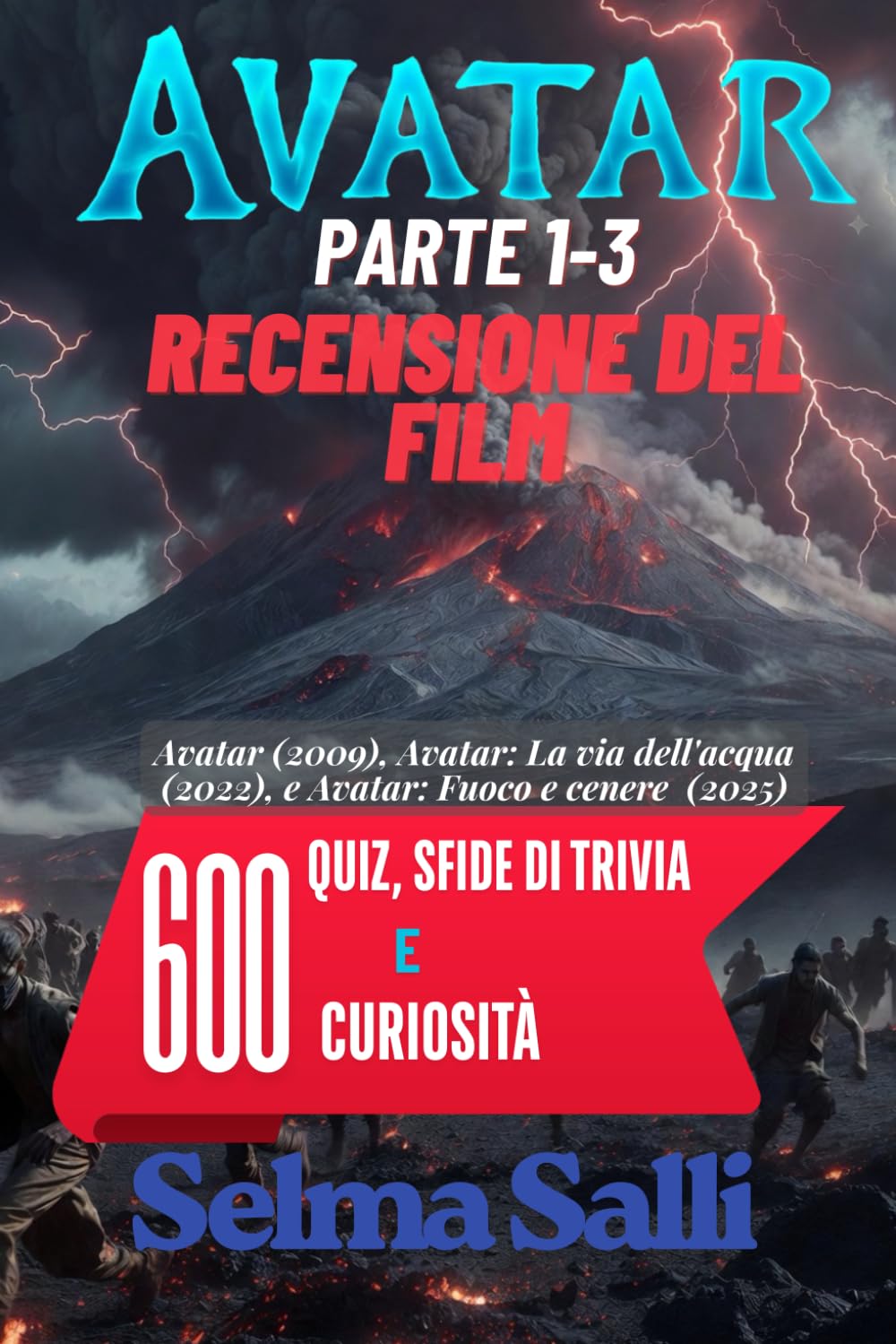 AVATAR RECENSIONE DEL FILM: (Parte 1-3) 600 Quiz, sfide di trivia e Curiosità (Italian Edition) baixar o livro de graça