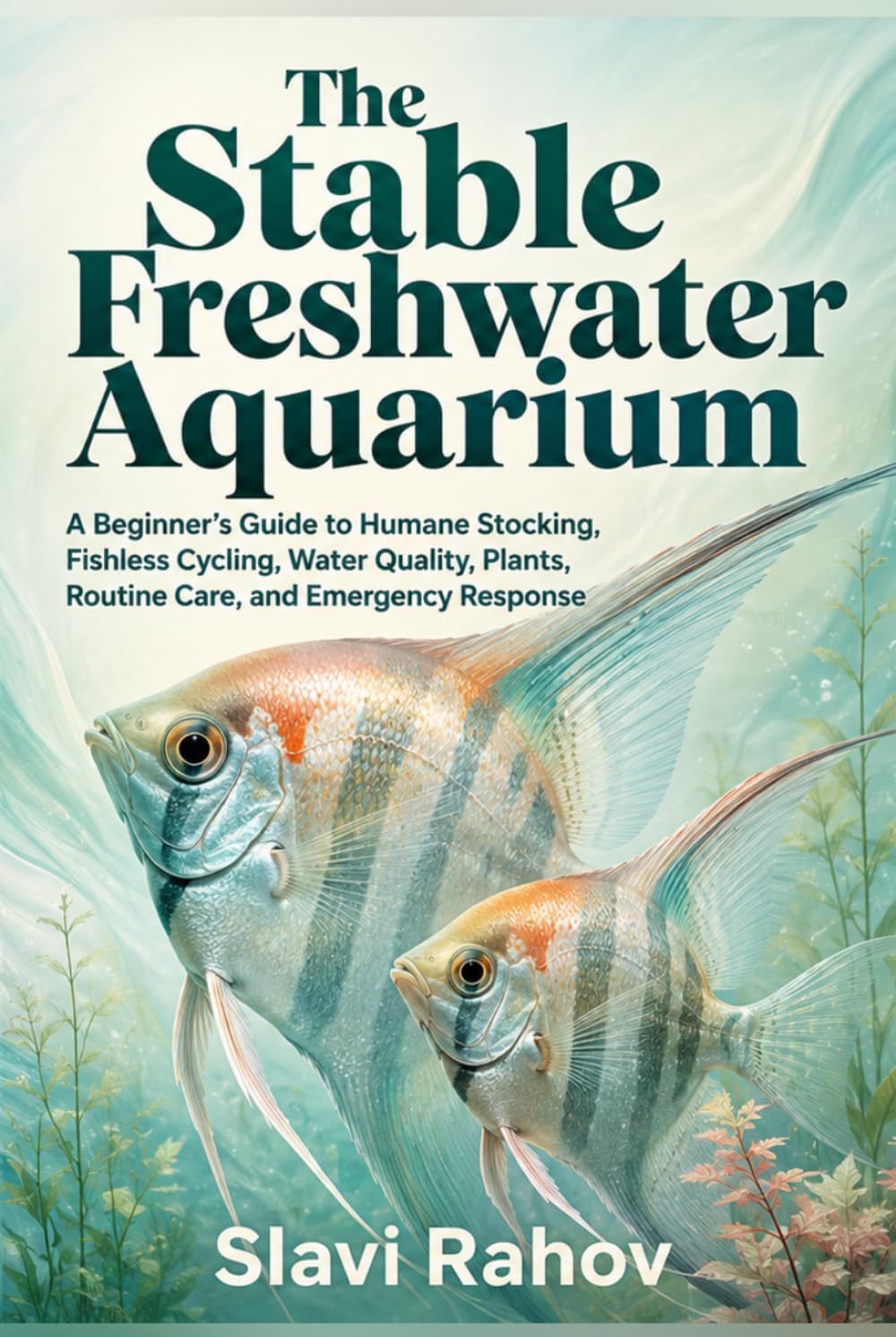 The Stable Freshwater Aquarium: A Beginner’s Guide to Humane Stocking, Fishless Cycling, Water Quality, Plants, Routine Care, and Emergency Response baixar o livro de graça