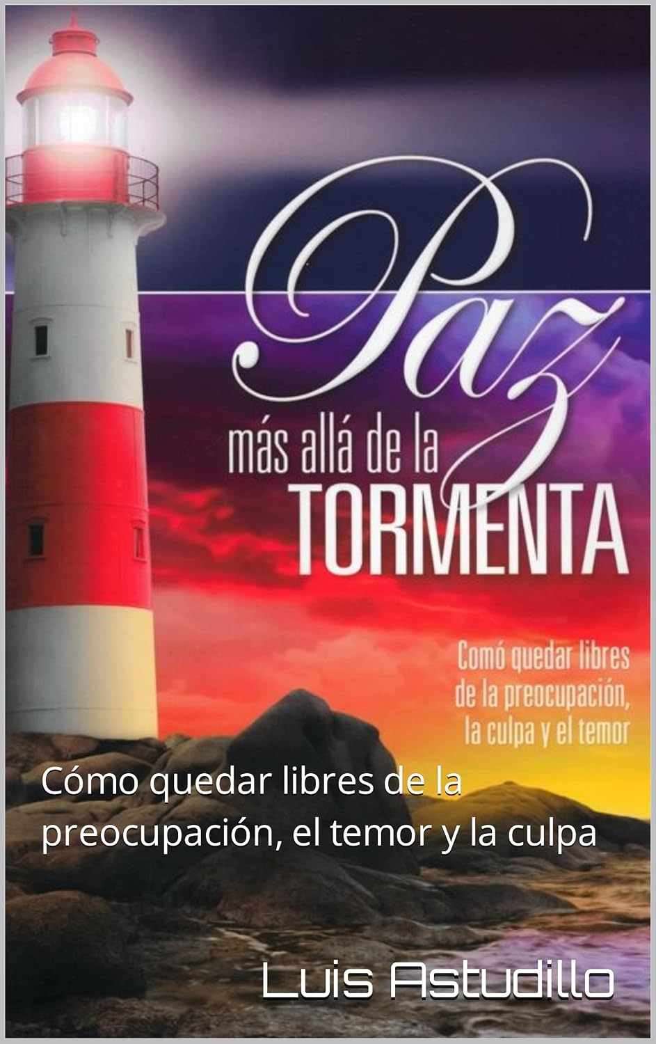 Paz: Cómo quedar libres de la preocupación, el temor y la culpa (Spanish Edition) baixar o livro de graça
