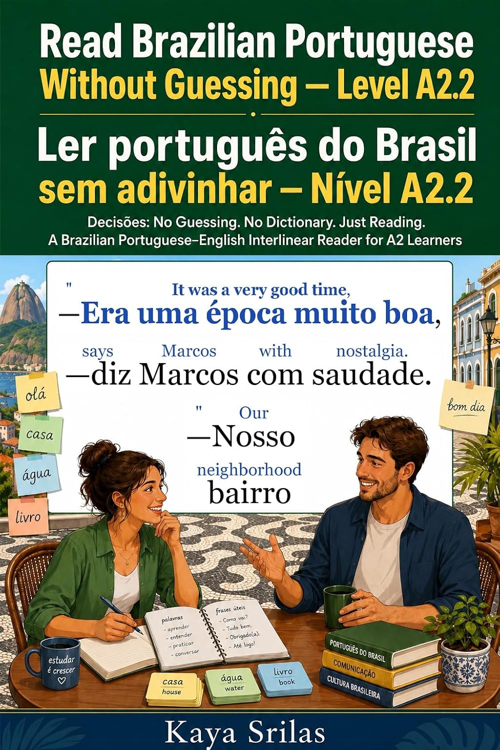 ler totalmente Read Brazilian Portuguese Without Guessing — Level A2.2 / Ler português do Brasil sem adivinhar: Decisões: No Guessing. No Dictionary. Just Reading. A... português do Brasil sem adivinhar Livro 4)
