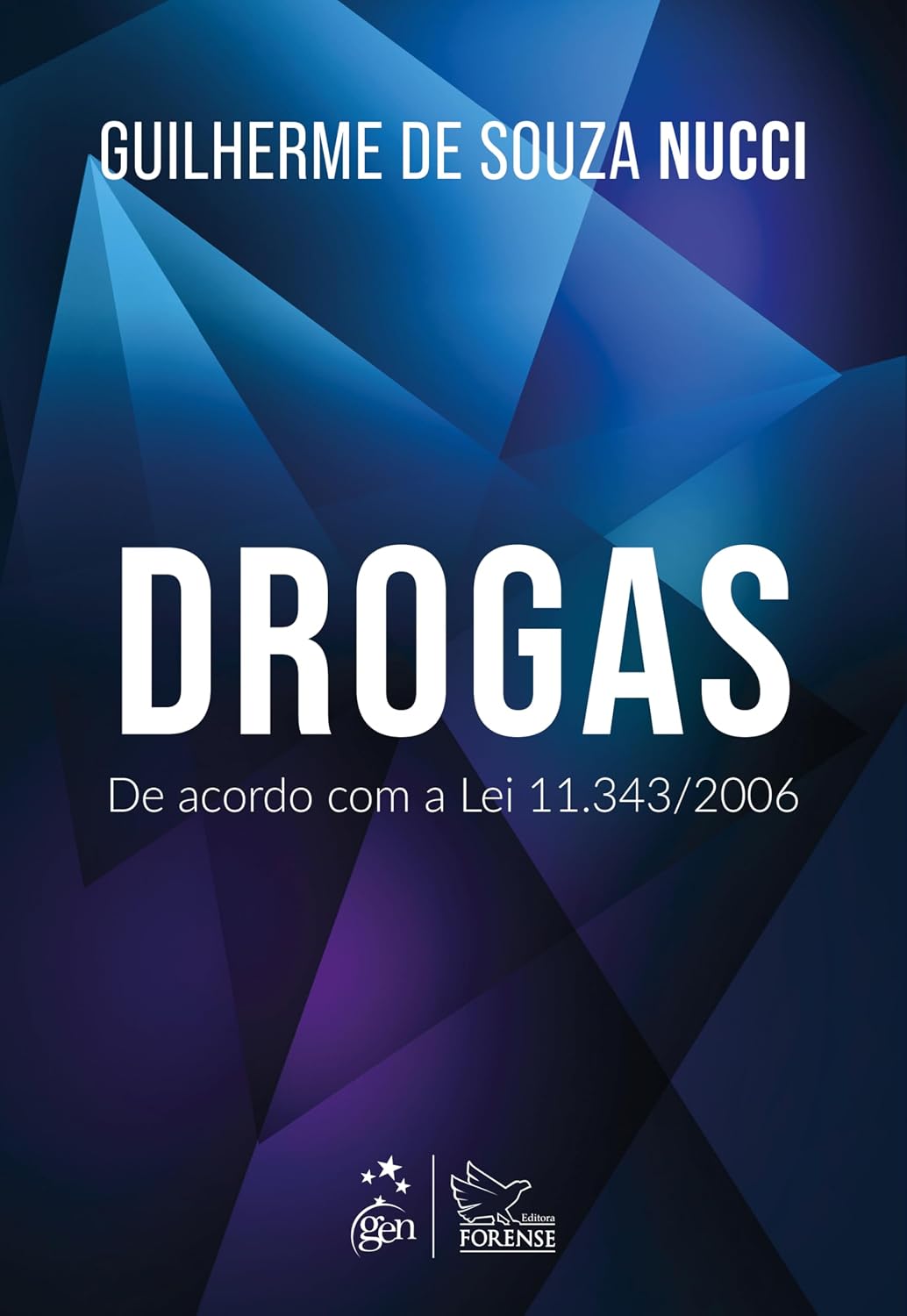 Drogas: de acordo com a Lei 11.343/2006 - 1ª Edição 2025