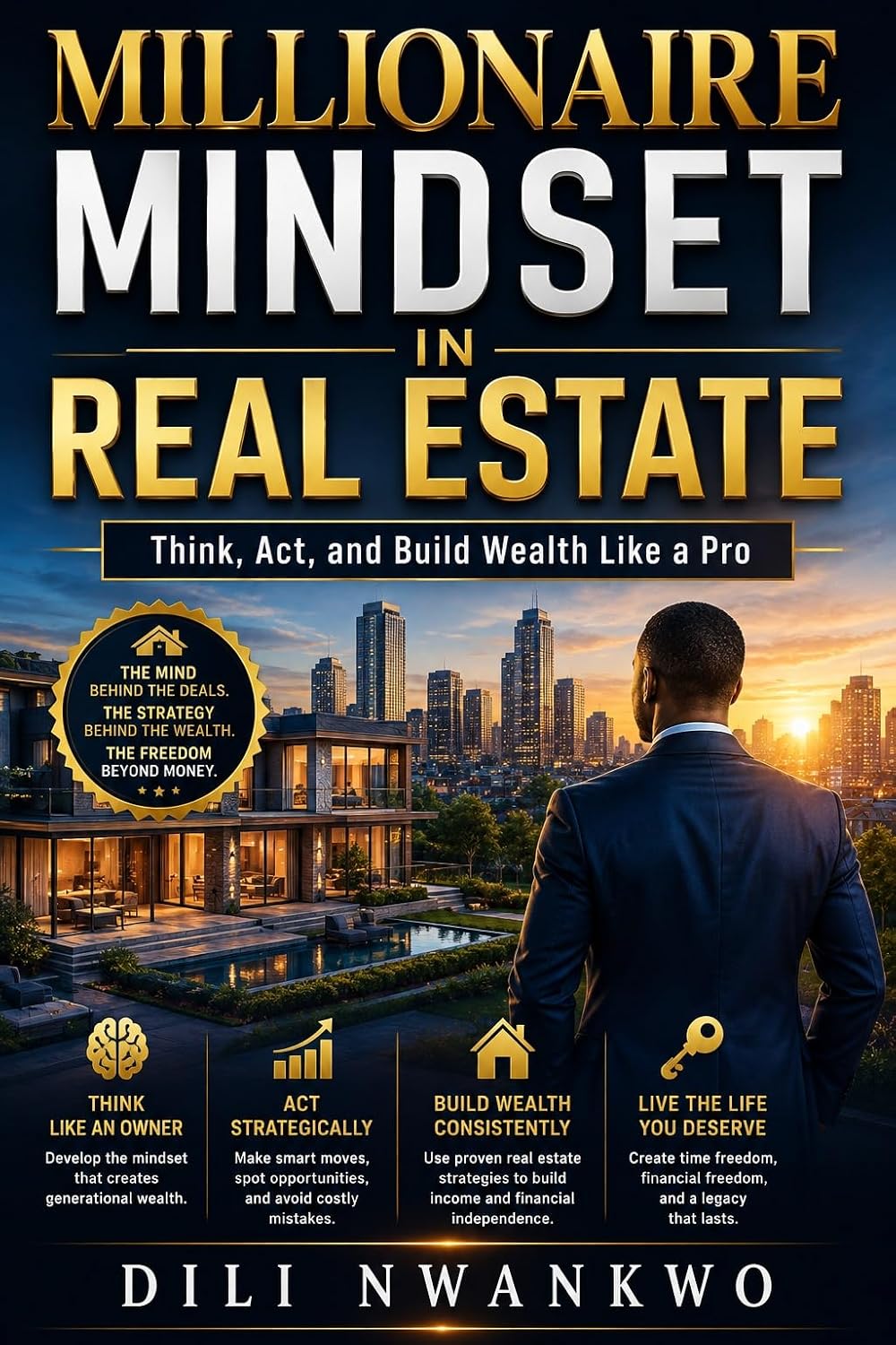 MILLIONAIRE MINDSET IN REAL ESTATE: Think, Act, and Build Wealth Like a Pro (English Edition) baixar o livro de graça