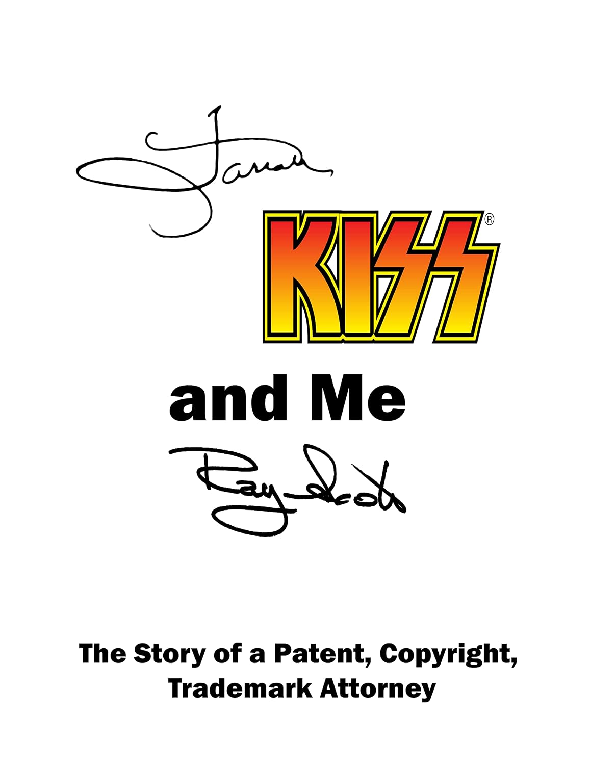 ler totalmente Farrah KISS and Me Ray Scott: The Story of a Patent, Trademark and Copyright Attorney (English Edition)