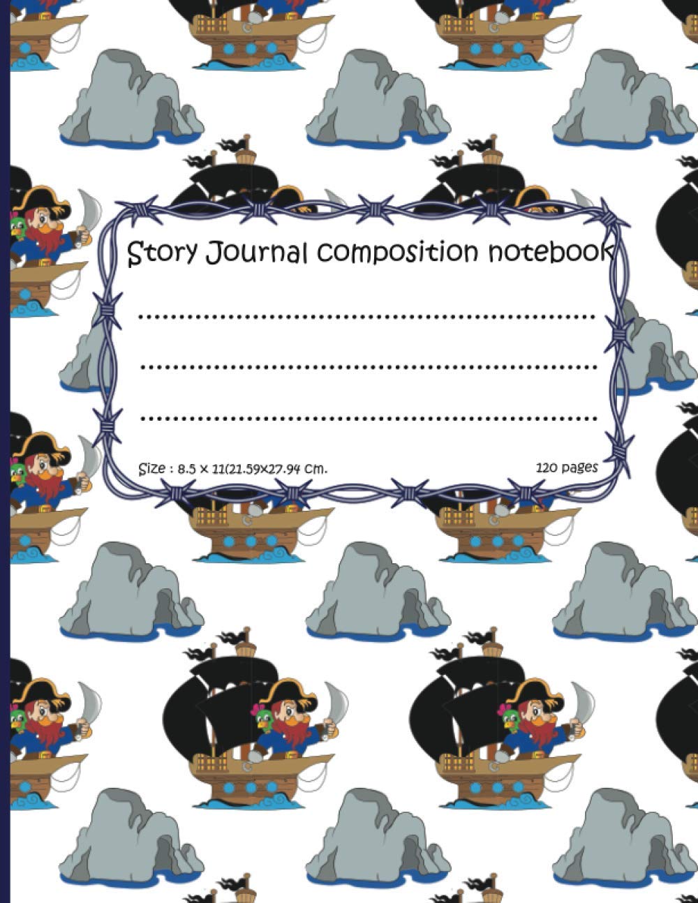 ler totalmente Story Journal composition notebook pirate: Dashed Midline And Picture Space. 3 color brown, blue and white_120 pages