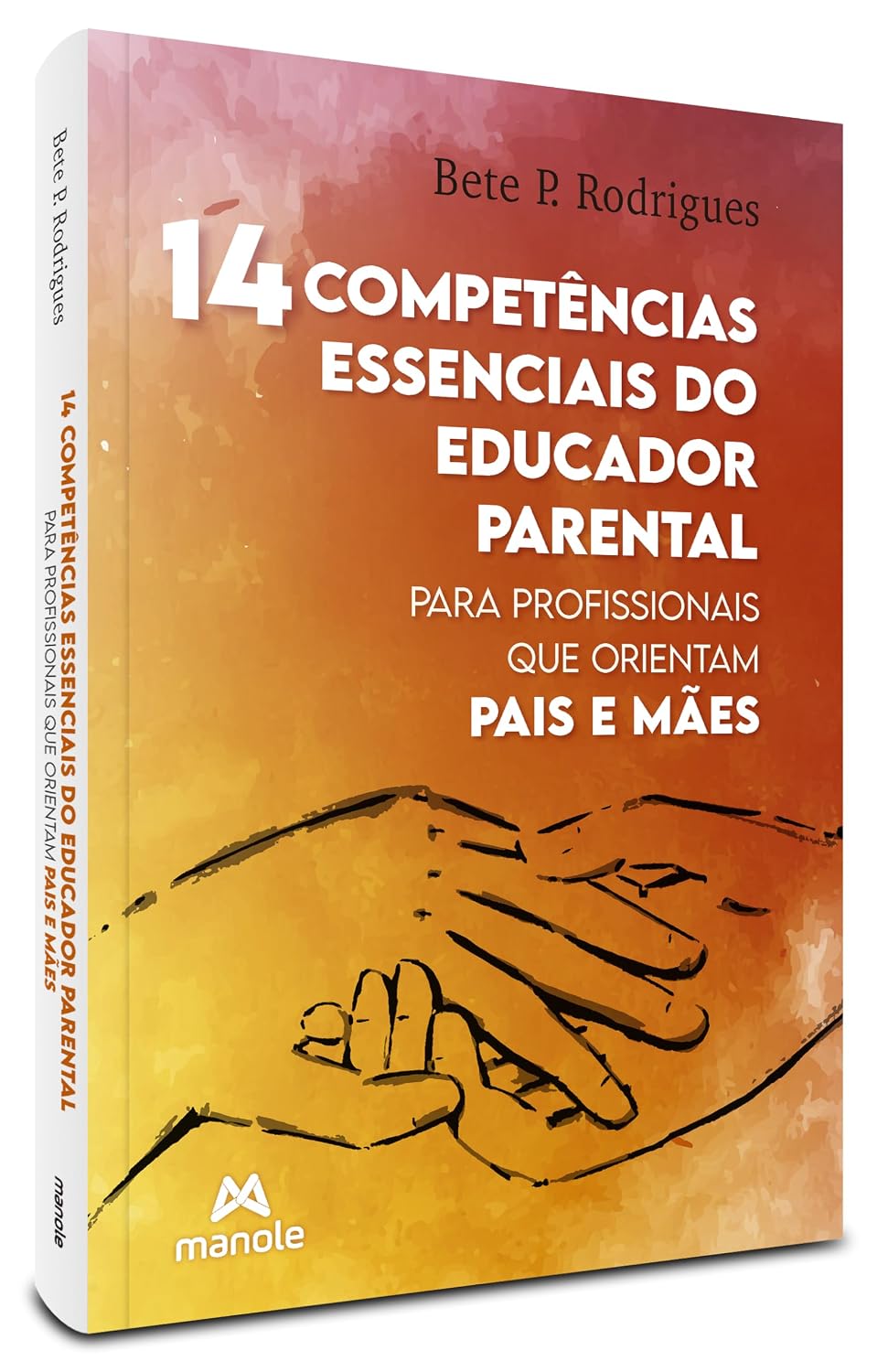 ler totalmente 14 competências essenciais do educador parental: para profissionais que orientam pais e mães