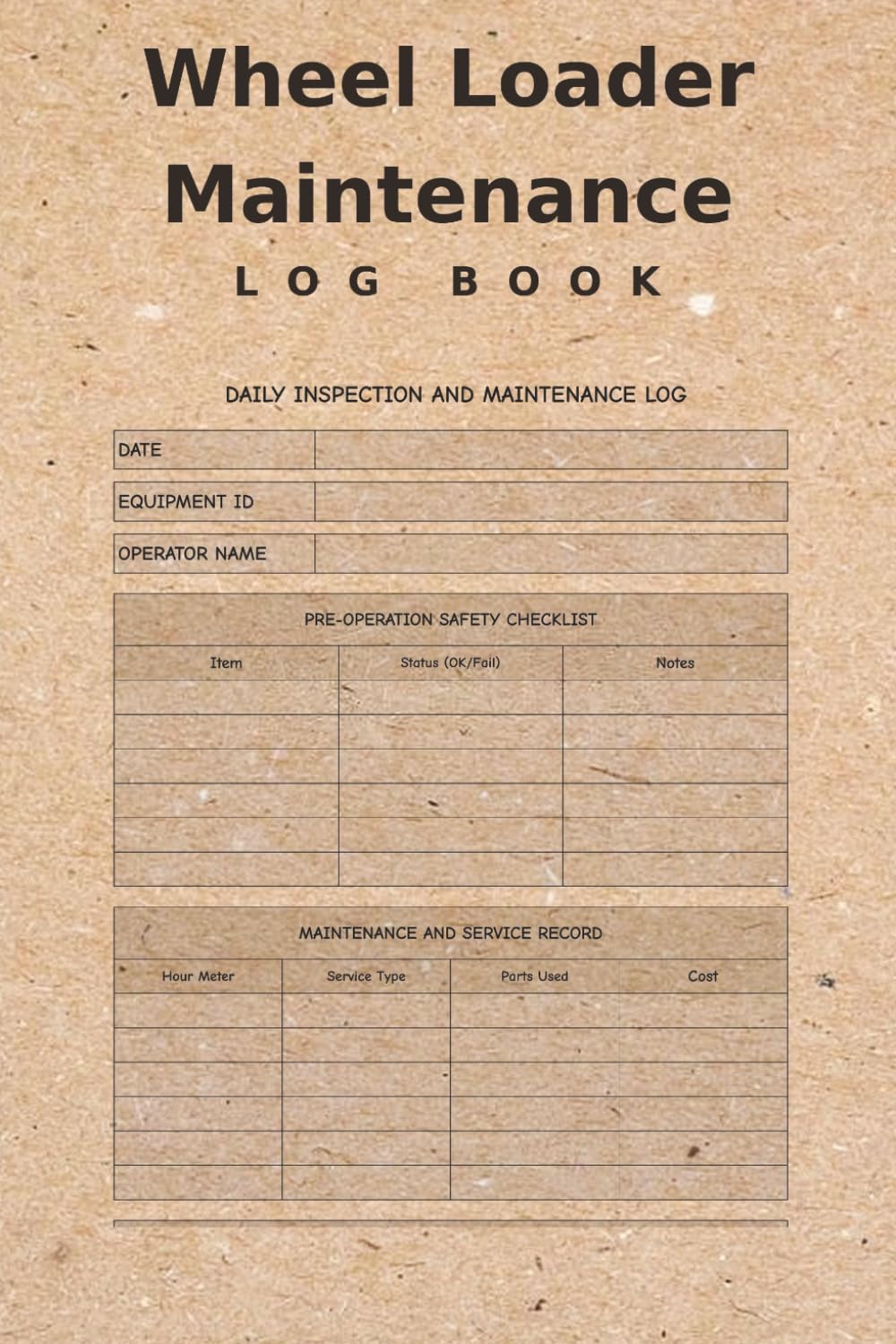 Wheel Loader Maintenance Log Book: Daily Inspection Checklist, Service Tracker & Hour Meter Record for Heavy Equipment Operators baixar livro de graça