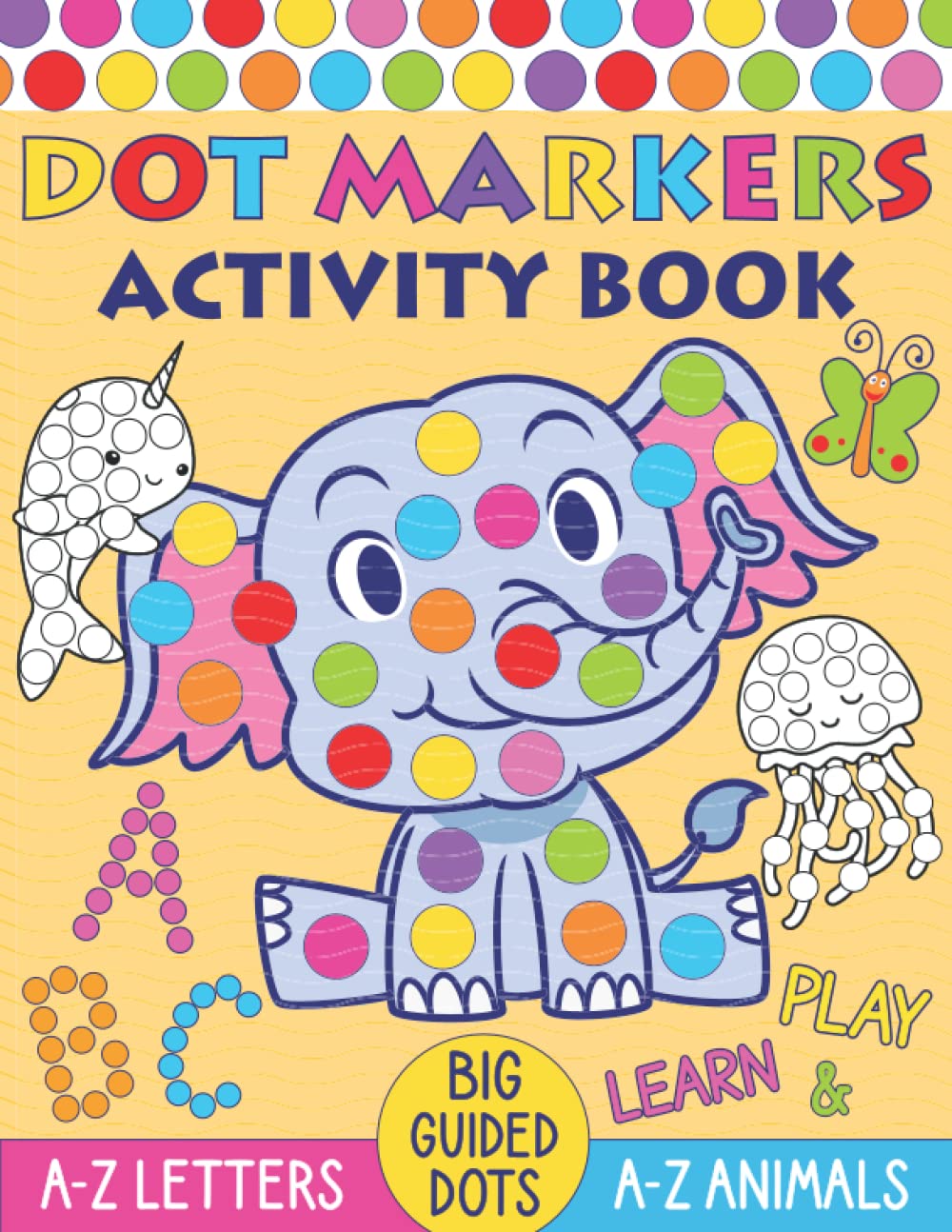 capítulo por capítulo baixar Dot Markers Activity Book: Dot Markers Activity Book ABC Animals, Do A Dot Coloring Book For Toddlers & Kids, Preschool Kindergarten Activities, Easy Guided BIG DOTS