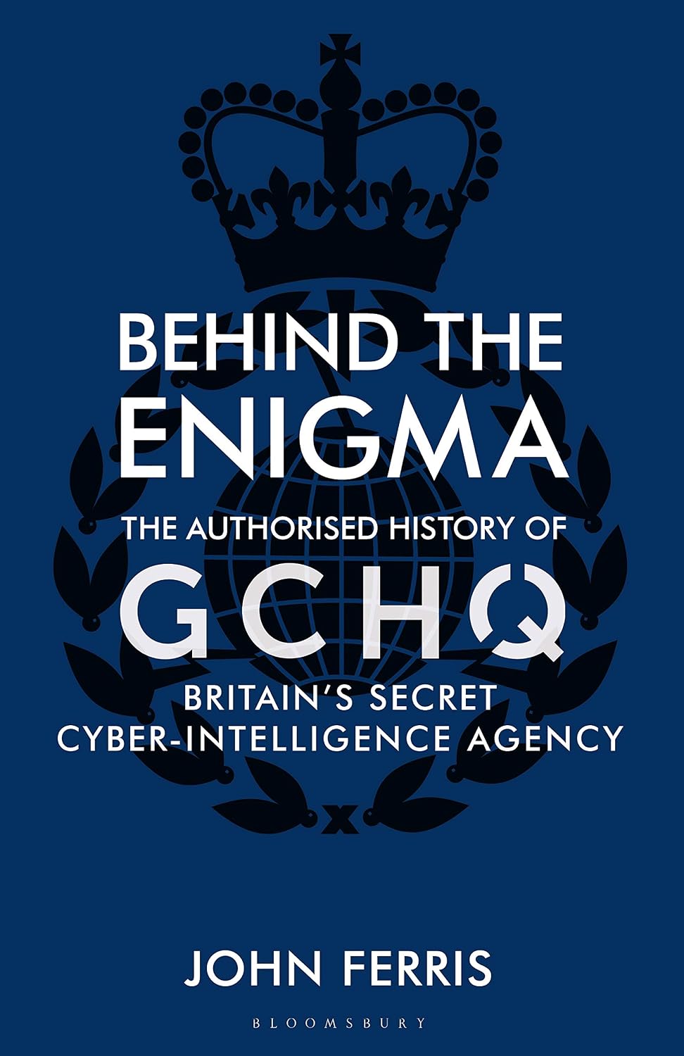 Behind the Enigma: The Authorised History of GCHQ, Britain’s Secret Cyber-Intelligence Agency (English Edition) baixar livro de graça