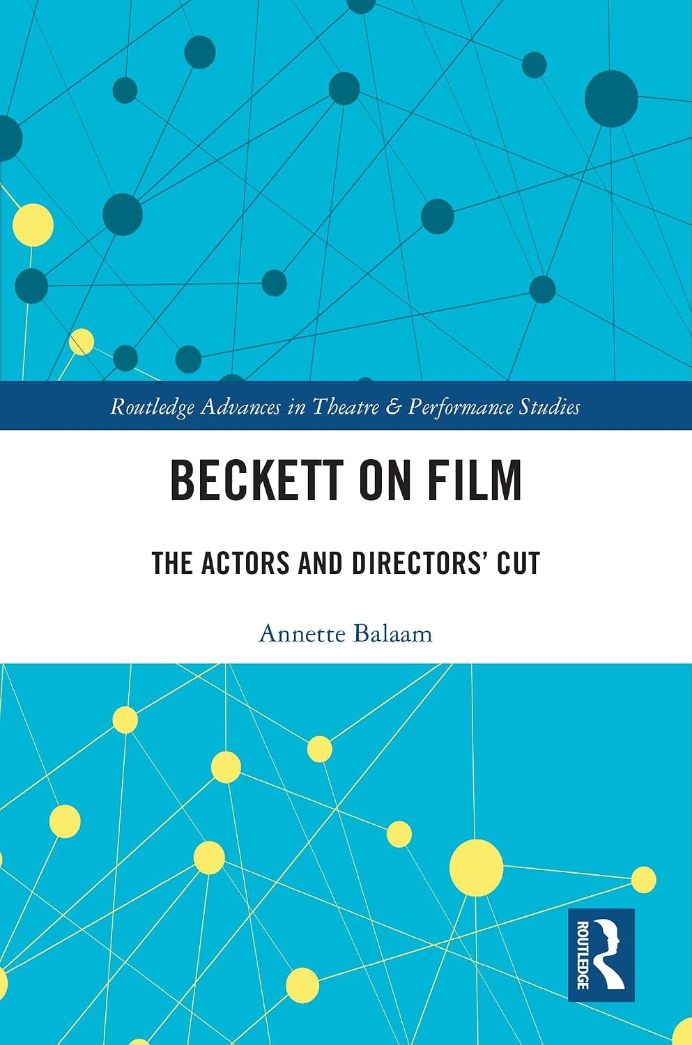 Beckett on Film: The Actors and Directors’ Cut (Routledge Advances in Theatre & Performance Studies) (English Edition) baixar livro de graça