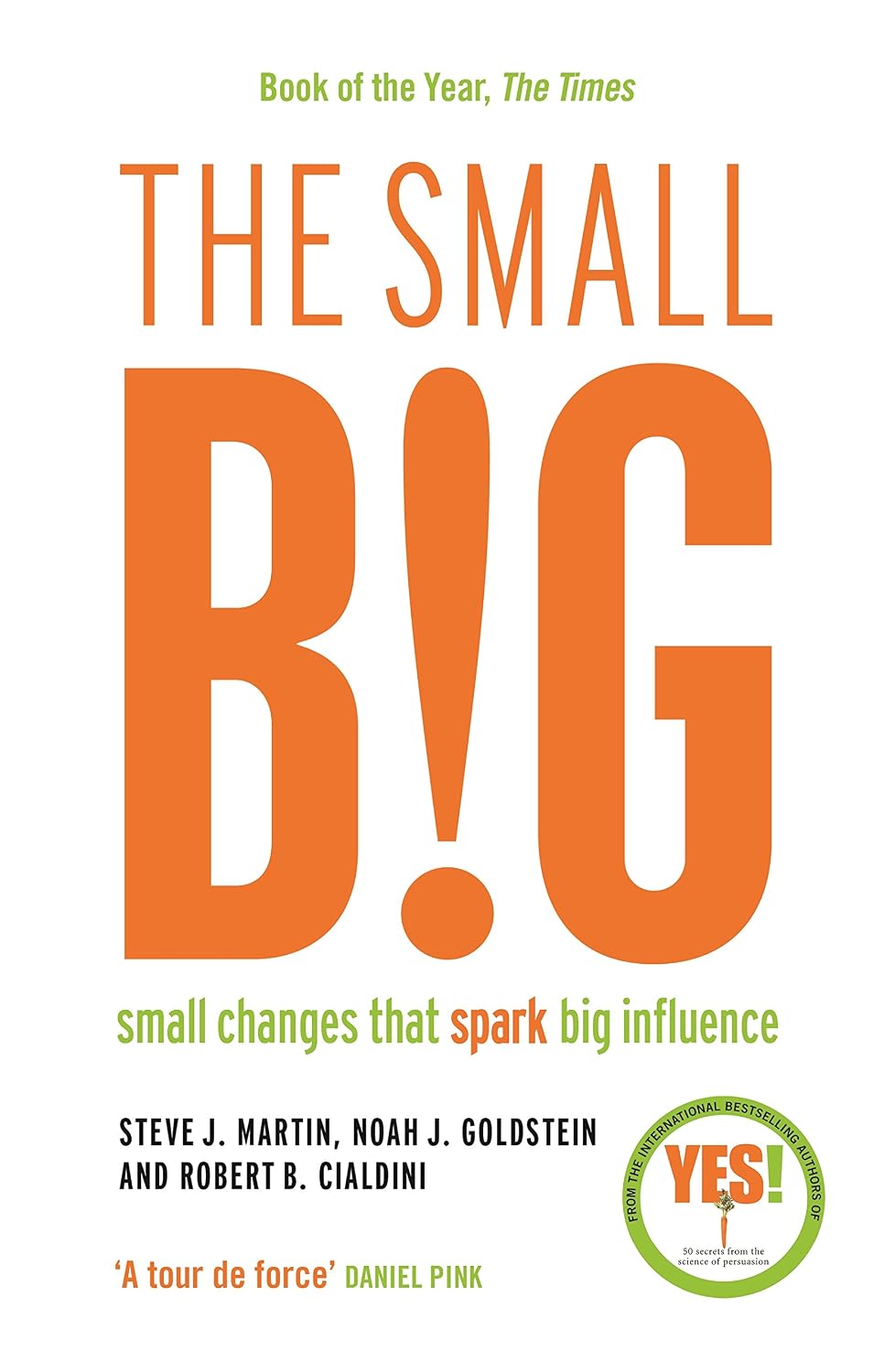 The small BIG: Small Changes that Spark Big Influence