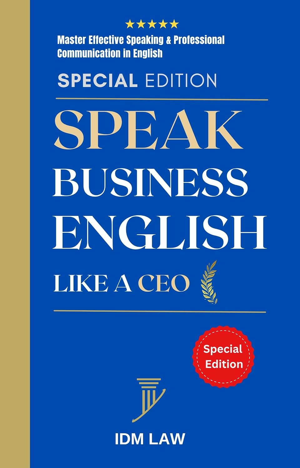 Speak Business English Like a CEO: Master Effective Speaking & Professional Communication in English: Presentations, Negotiations, Job Interviews, Small... Difficult Conversations (English Edition) baixar livro de graça