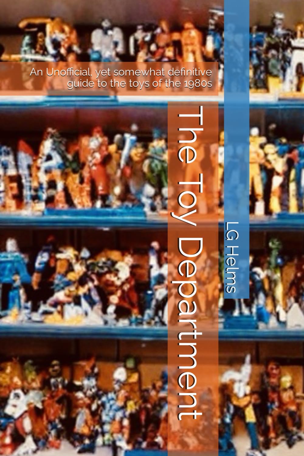 ler totalmente The Toy Department: An Unofficial, yet somewhat definitive guide to the toys of the 1980s