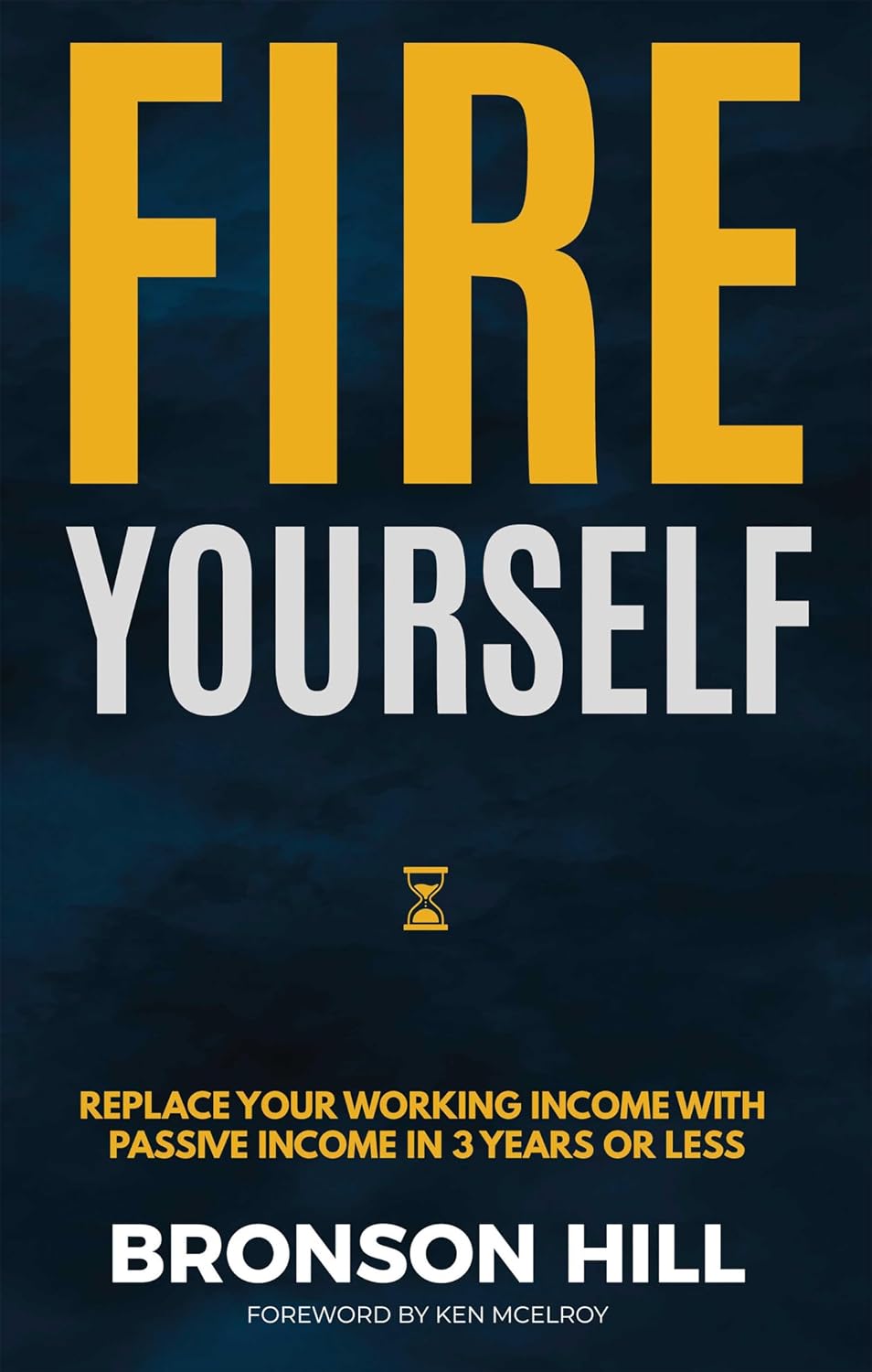 Fire Yourself: Replace Your Working Income with Passive Income in 3 Years or Less (English Edition) baixar livro de graça