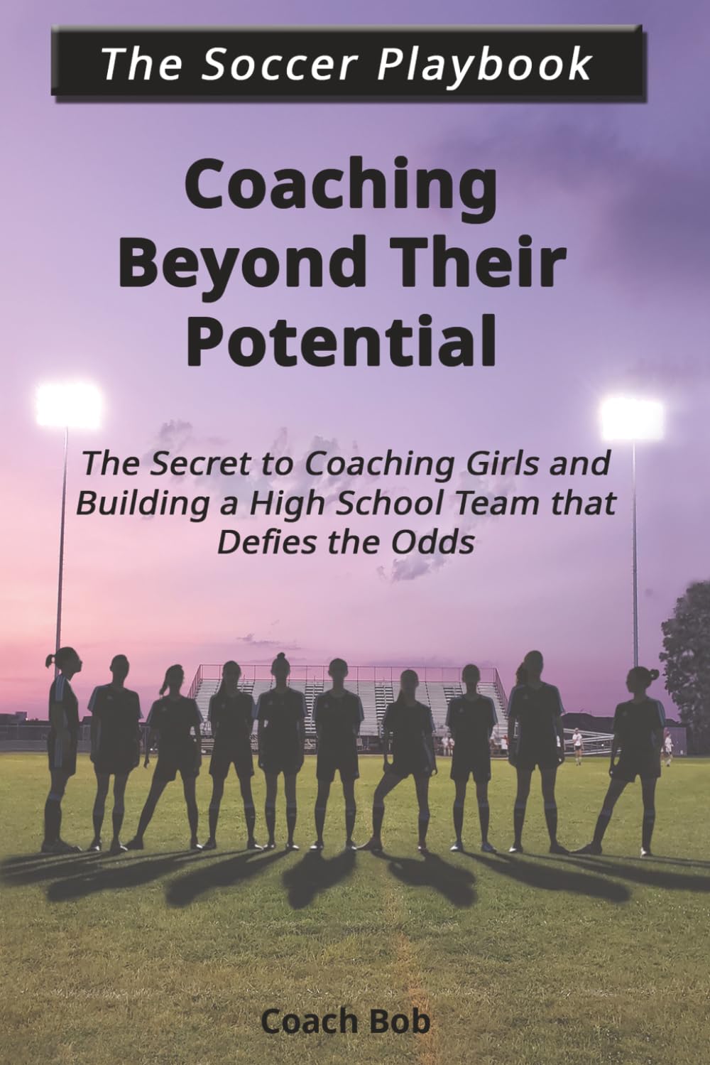 ler totalmente Coaching Beyond Their Potential: The Secret to Coaching Girls and Building a High School Team That Defies the Odds