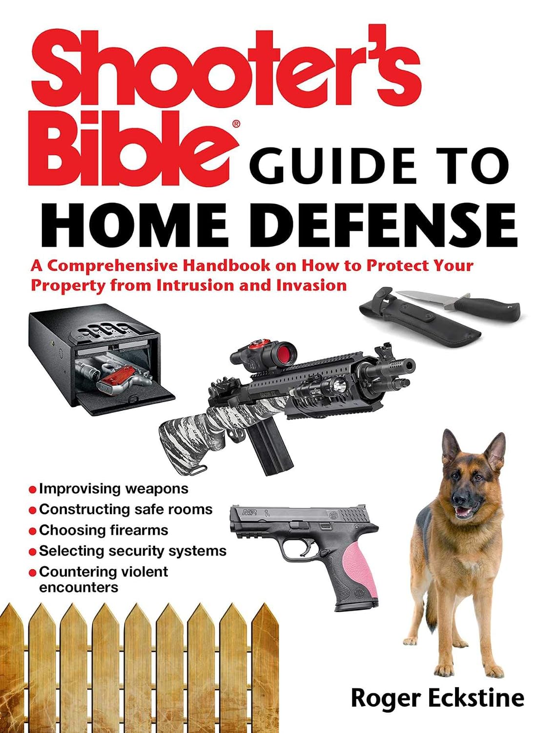 Shooter's Bible Guide to Home Defense: A Comprehensive Handbook on How to Protect Your Property from Intrusion and Invasion baixar livro de graça