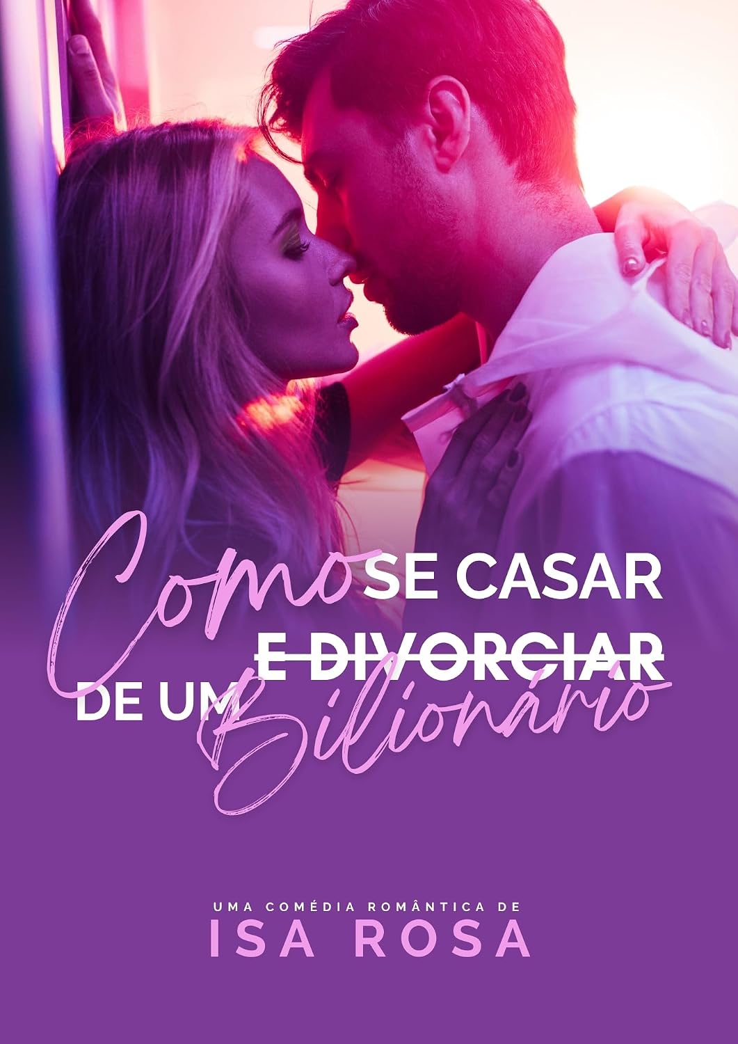 capítulo por capítulo baixar Como se Casar e Divorciar de um Bilionário