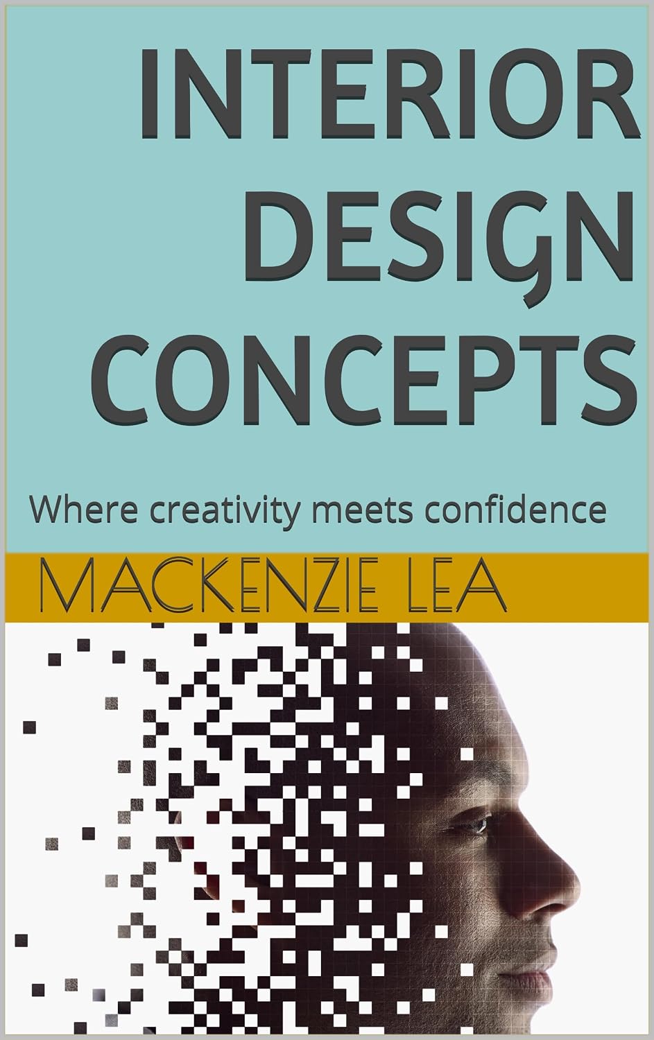 Interior Design Concepts: Where creativity meets confidence (English Edition) baixar o livro de graça