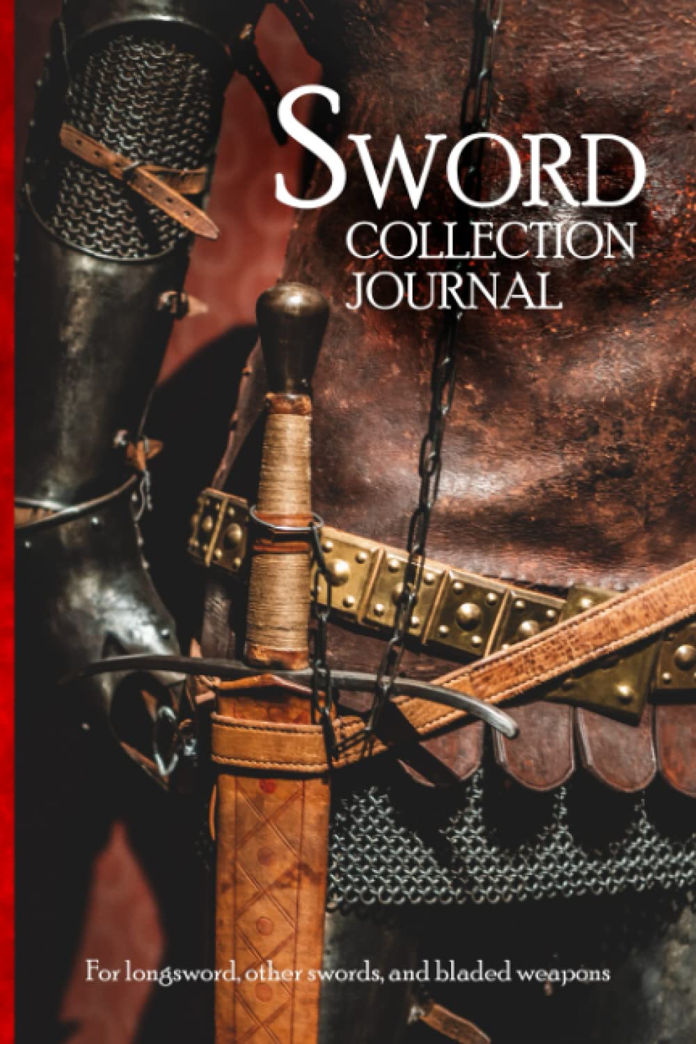 Sword Collection Journal: For longsword, others swords, and bladed weapons baixar livro de graça