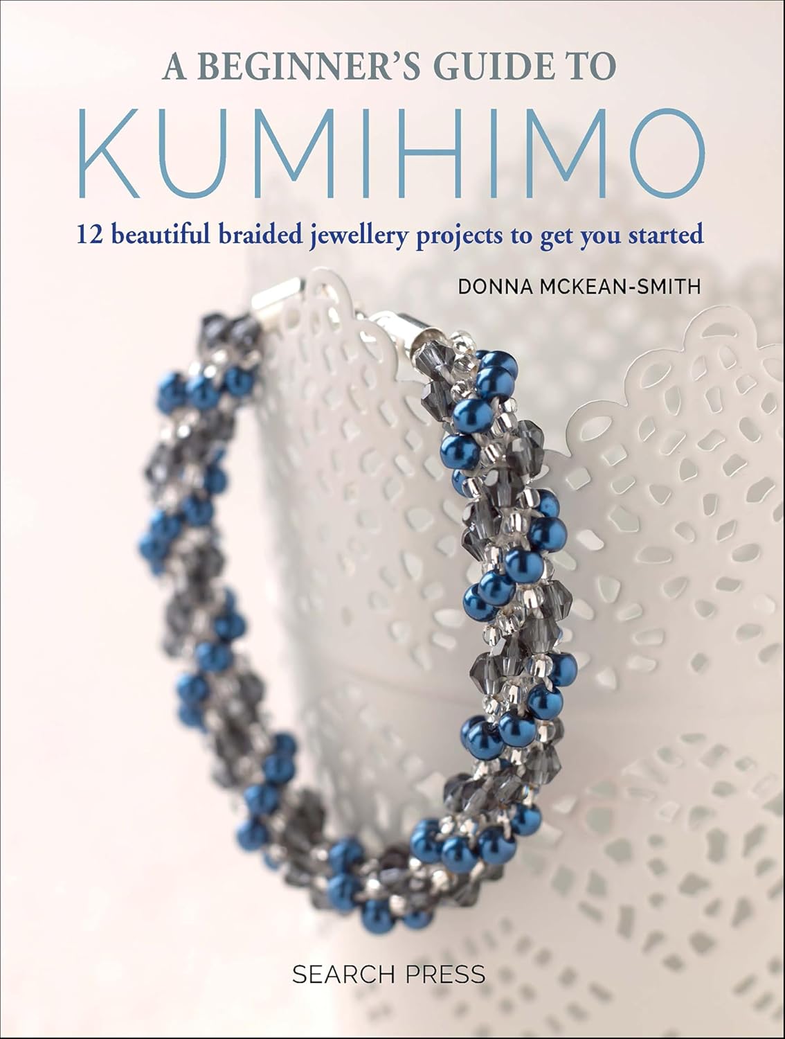A Beginner's Guide to Kumihimo: 12 Beautiful Braided Jewellery Projects To Get You Started (English Edition) baixar livro de graça