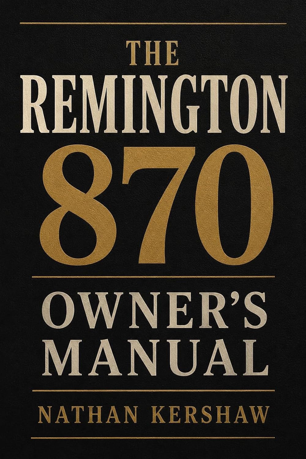 Remington 870 Owner's Manual (English Edition) baixar o livro de graça