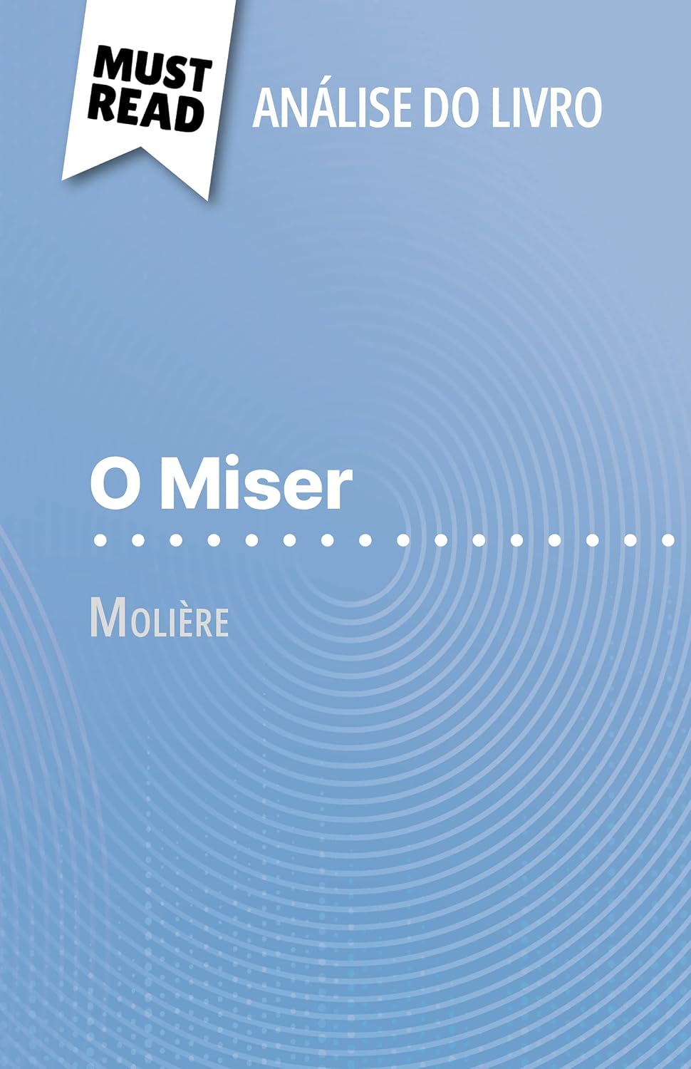 capítulo por capítulo baixar O Miser de Molière (Análise do livro): Análise completa e resumo pormenorizado do trabalho