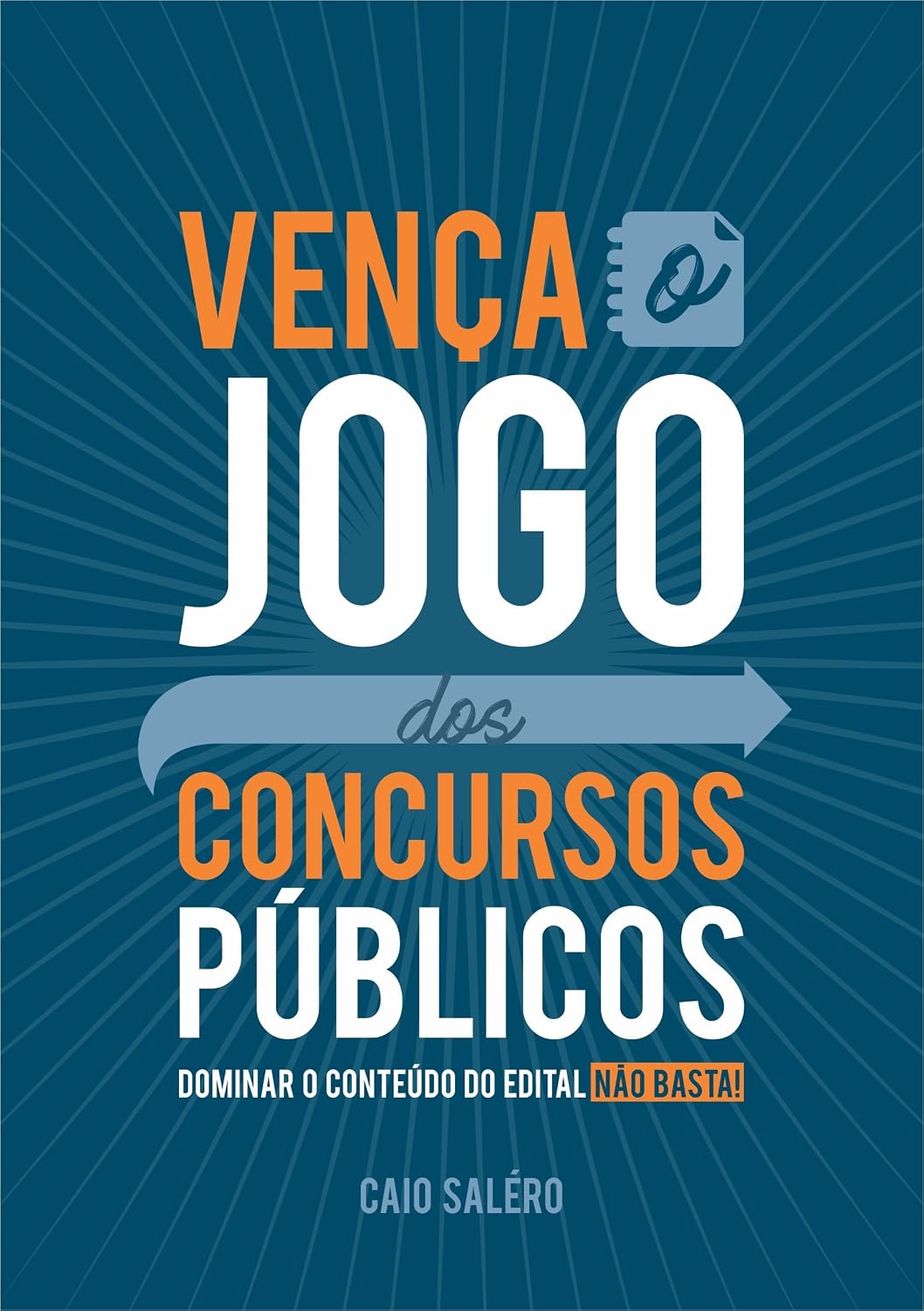 Vença o Jogo dos Concursos Públicos: Dominar o Conteúdo do Edital NÃO BASTA baixar livro de graça