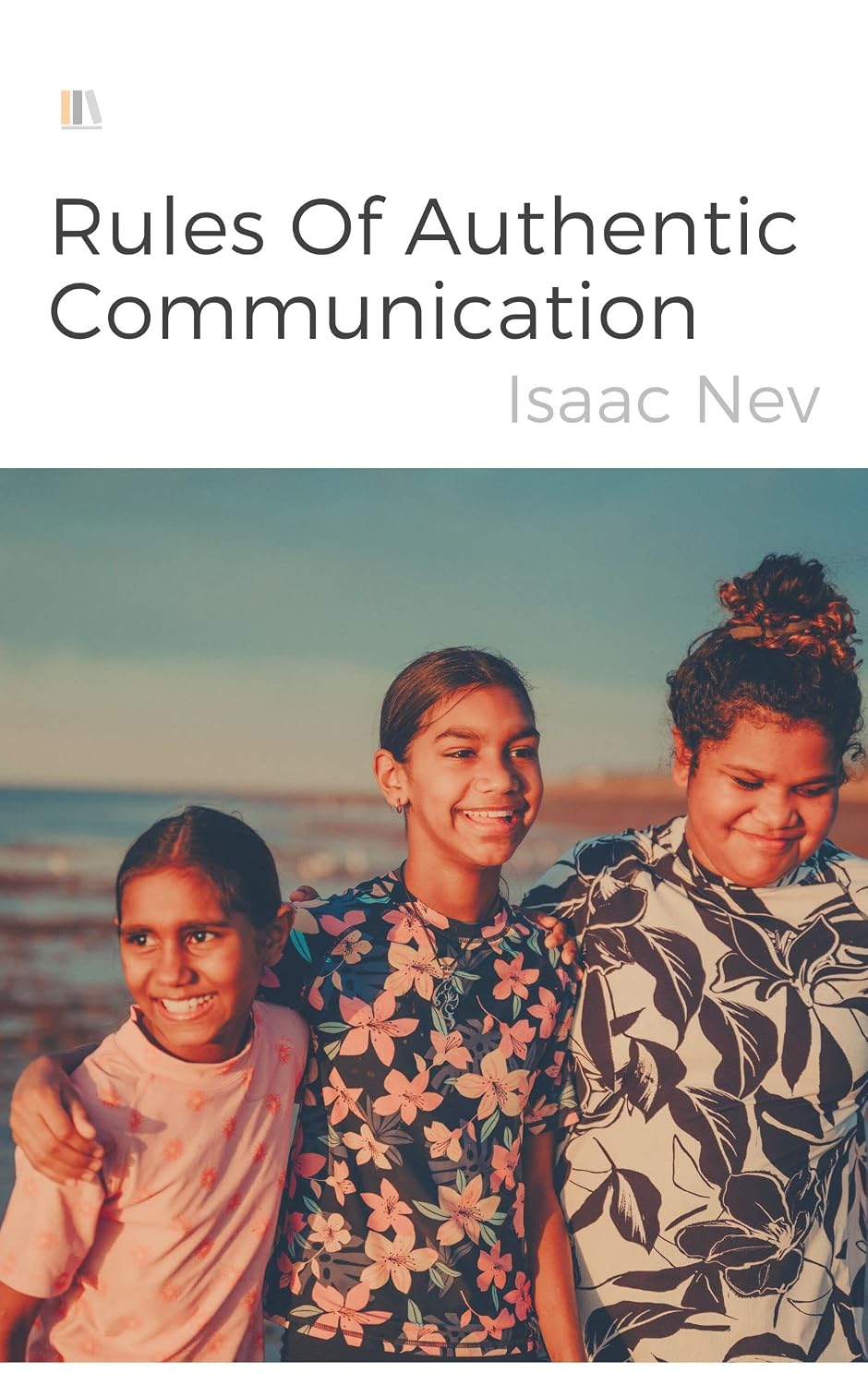 Rules Of Authentic Communication (English Edition) baixar livro de graça