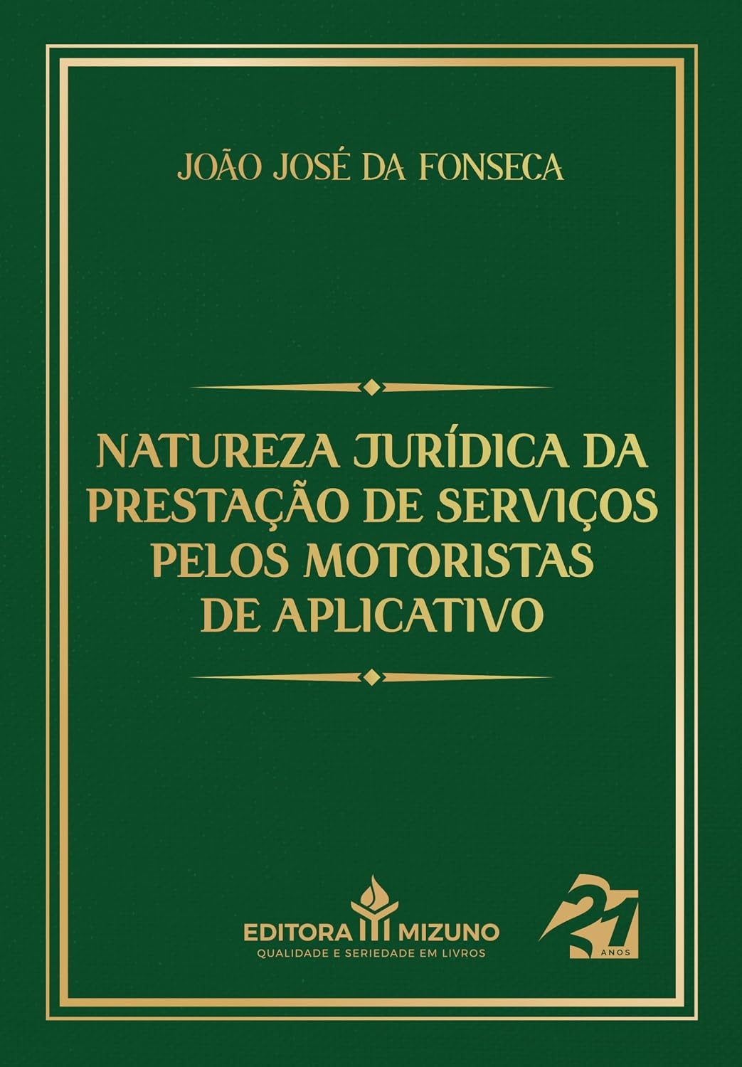 Natureza Jurídica da Prestação de Serviços Pelos Motoristas de Aplicativo