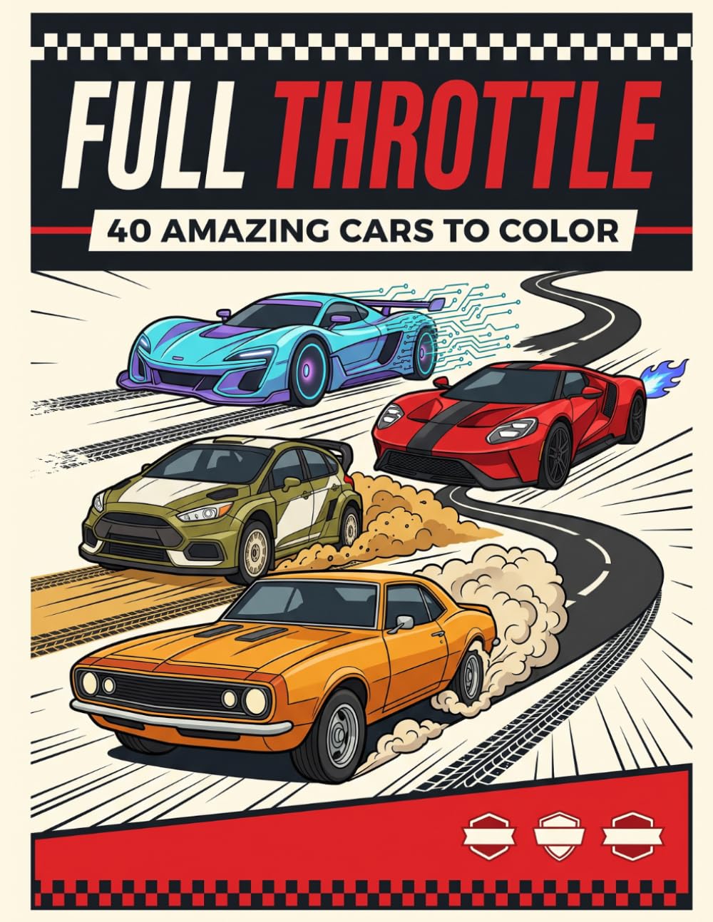 ler totalmente FULL THROTTLE: 40 Amazing Cars to Color for Teens and Adults — Classic Legends, Rally Monsters, Hypercars and Future Racers, Single-Sided Pages