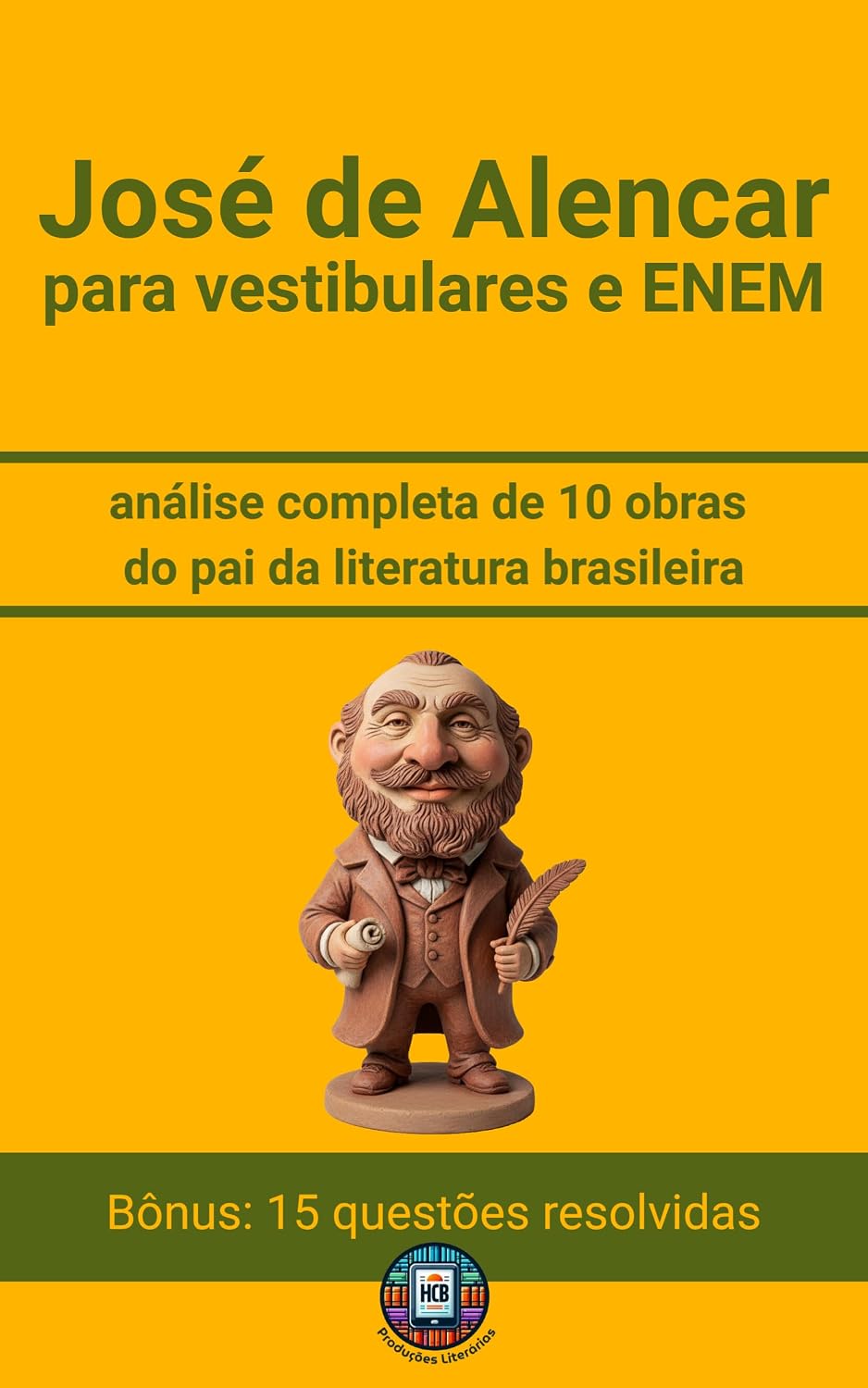 José de Alencar para Vestibulares e ENEM: análise completa de 10 obras do pai da literatura brasileira (Os Imortais do ENEM e Vestibulares) baixar livro de graça