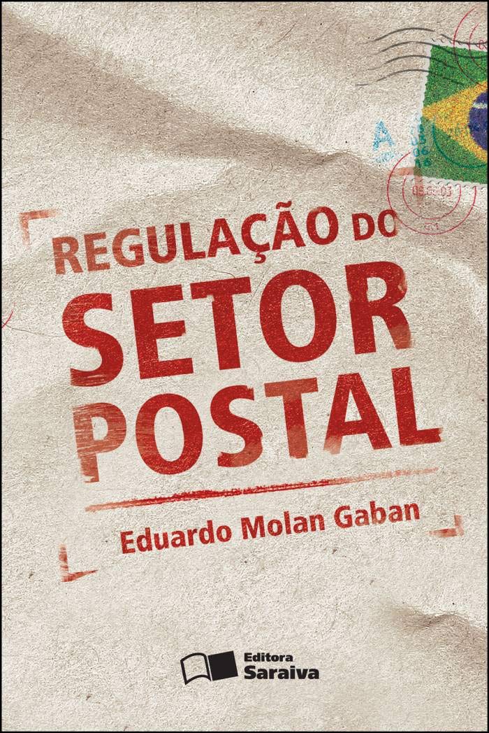 ler totalmente Regulação do setor postal - 1ª edição de 2012