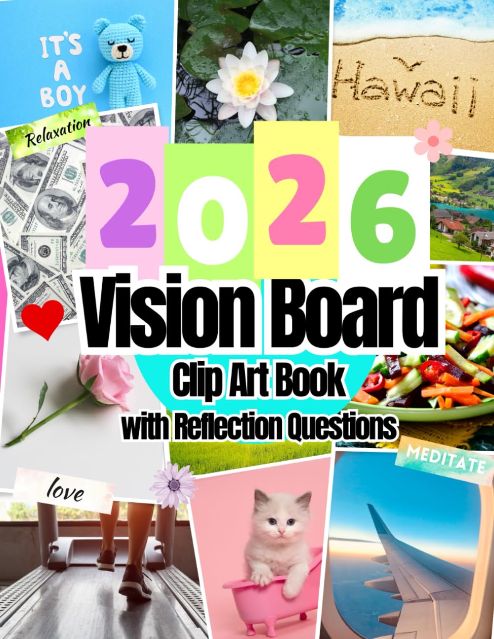 capítulo por capítulo baixar 2026 Vision Board Clip Art Book: Pictures, Quotes, Affirmations and Words For All Life Aspects Such as Health, Money and More. With Reflection Questions. For all Women and Men.
