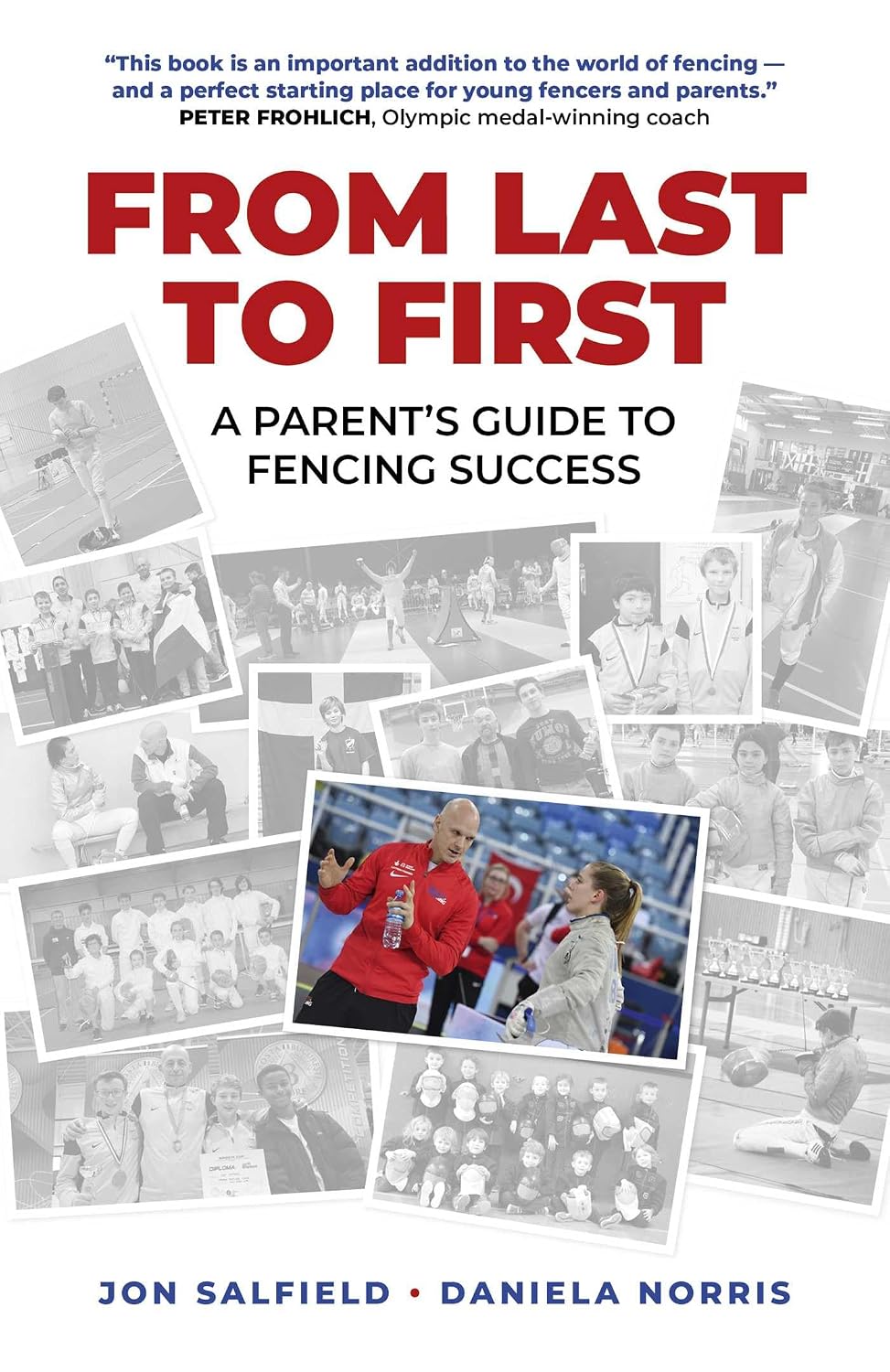 ler totalmente From Last to First: A Parent's Guide to Fencing Success (English Edition)